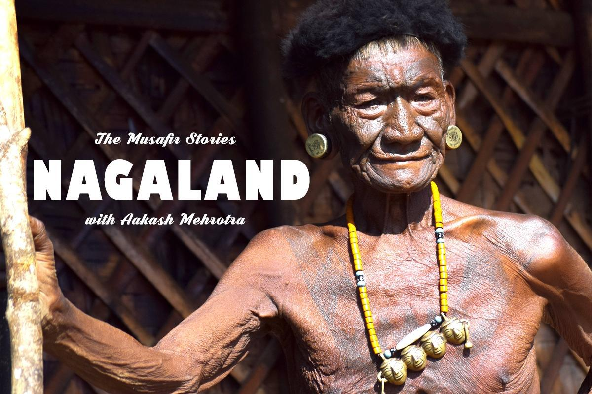 7: Nagaland with Aakash Mehrotra