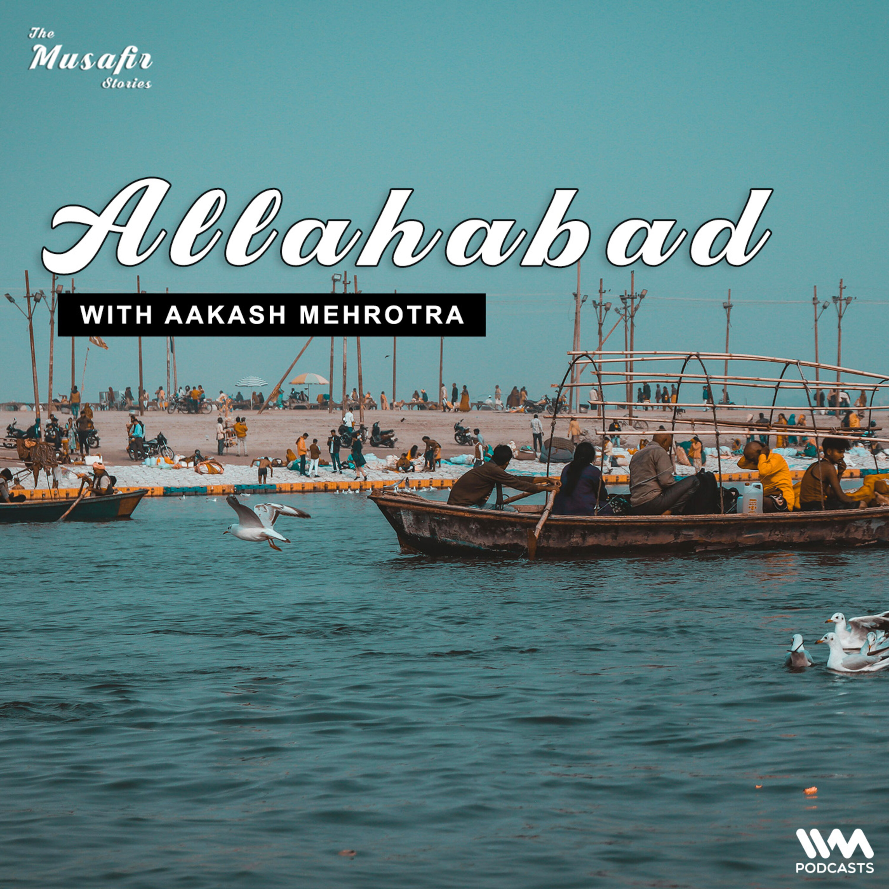 Allahabad with Aakash Mehrotra episode artwork