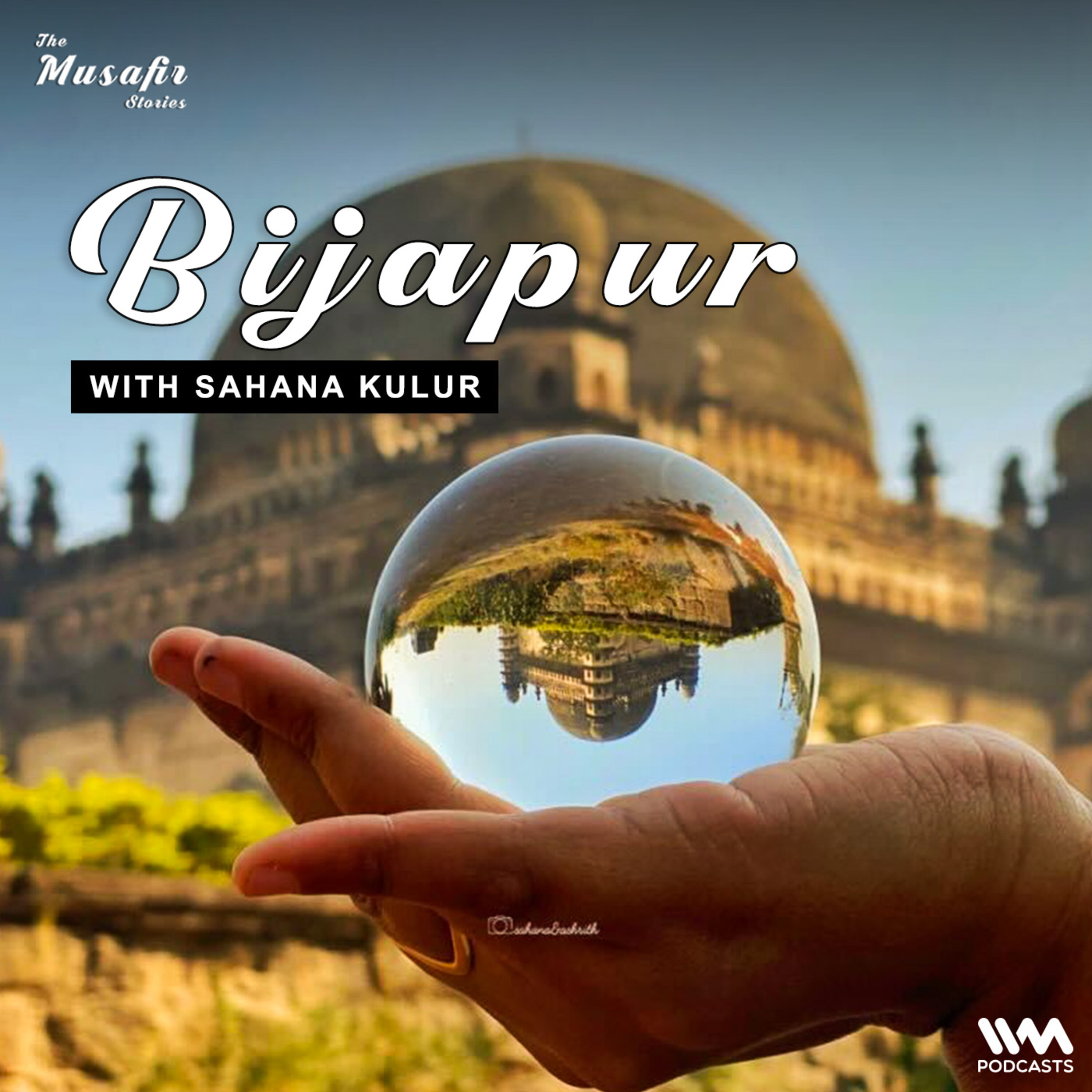 Bijapur with Sahana Kulur