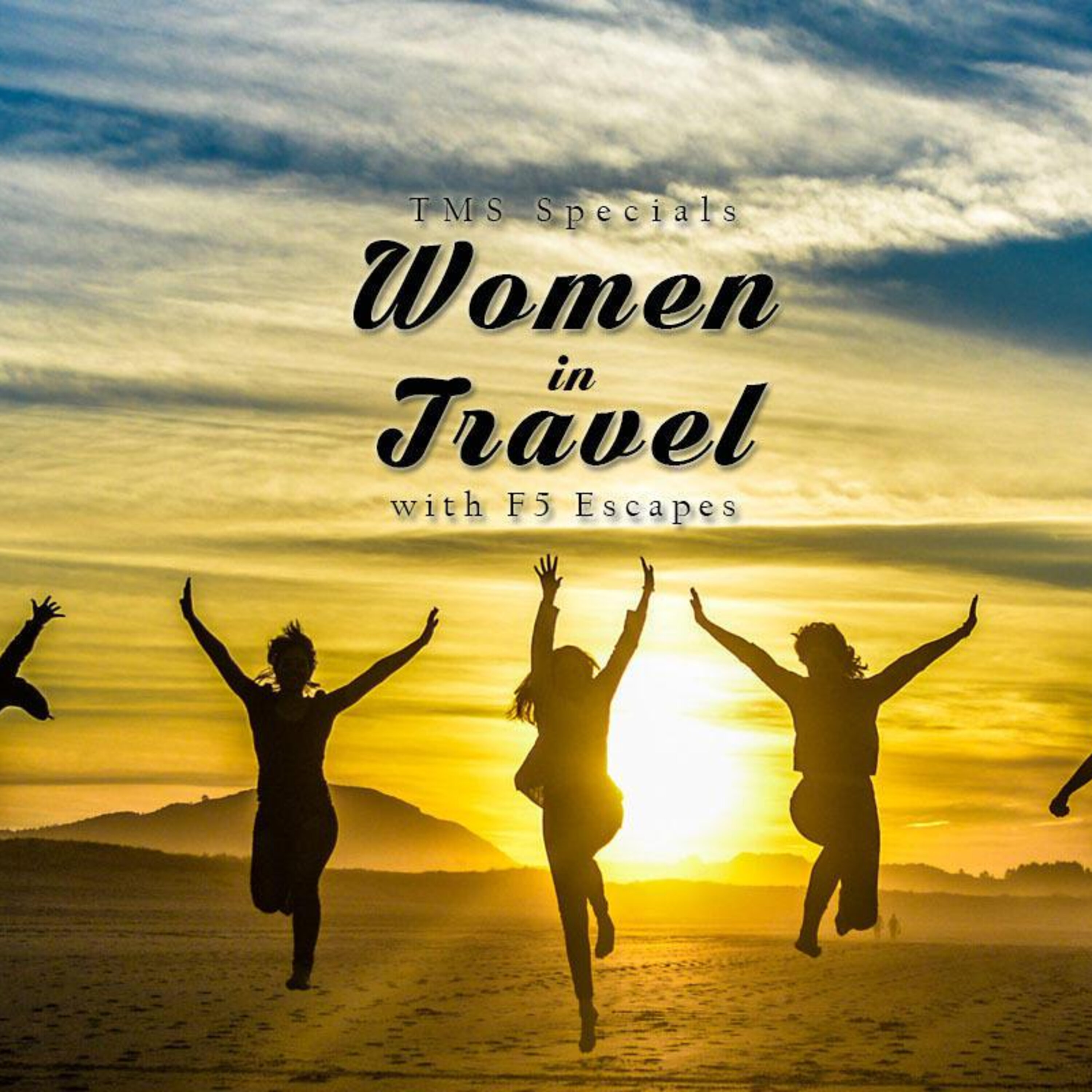 65: TMS Specials : Women in Travel with F5 Escapes