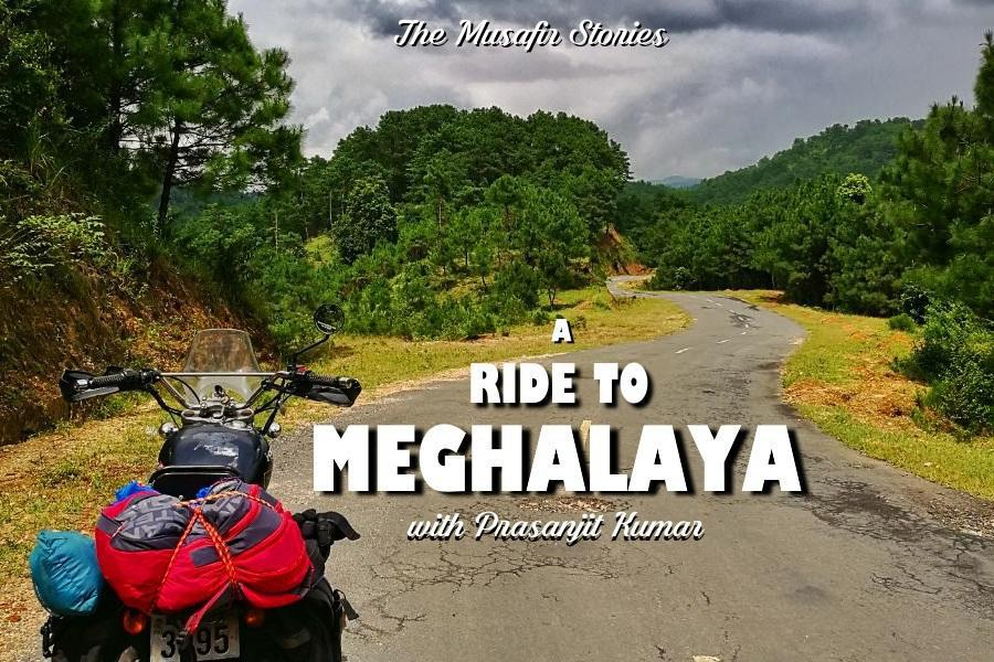 33: A Ride to Meghalaya with Prasanjit Kumar