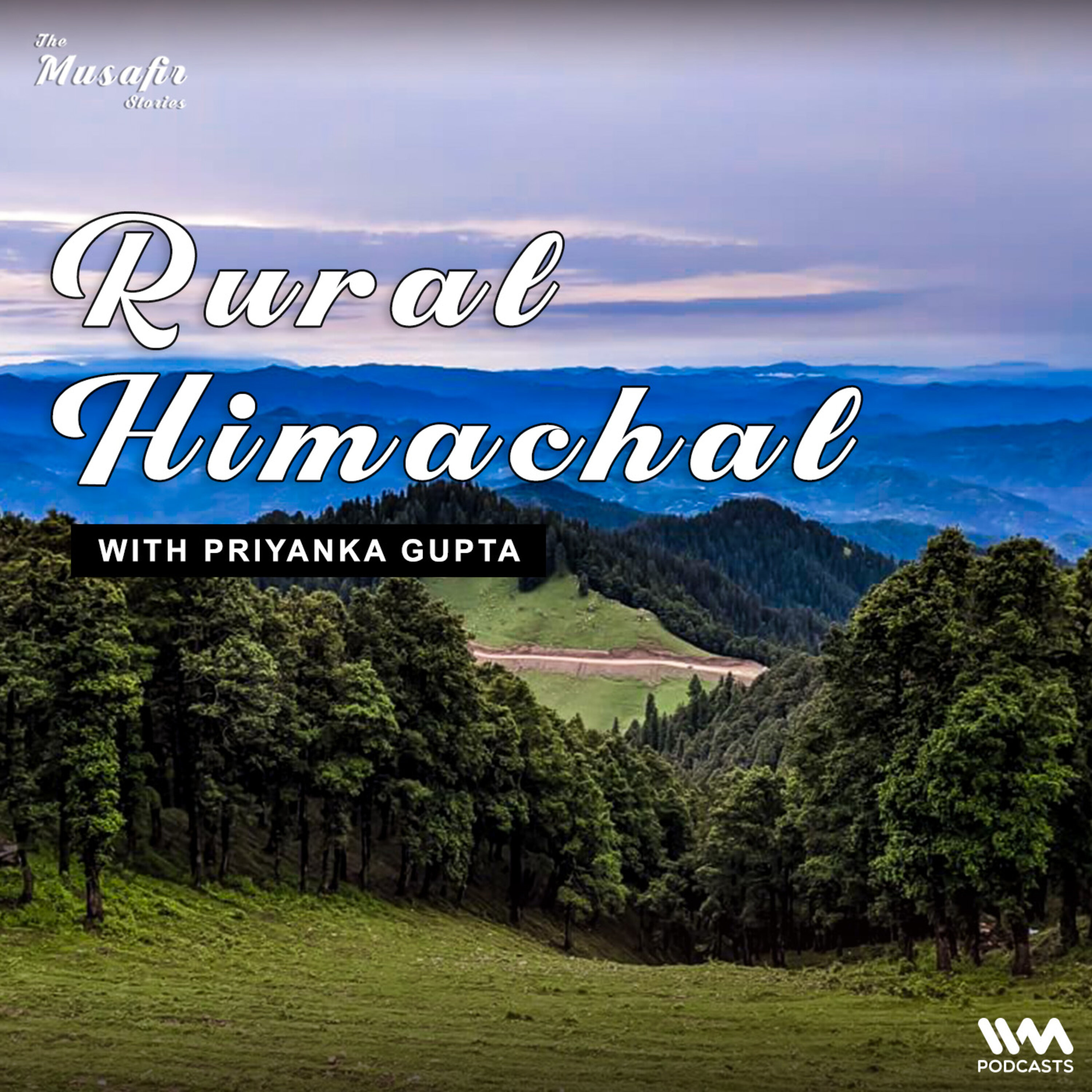 Rural Himachal with Priyanka Gupta episode artwork