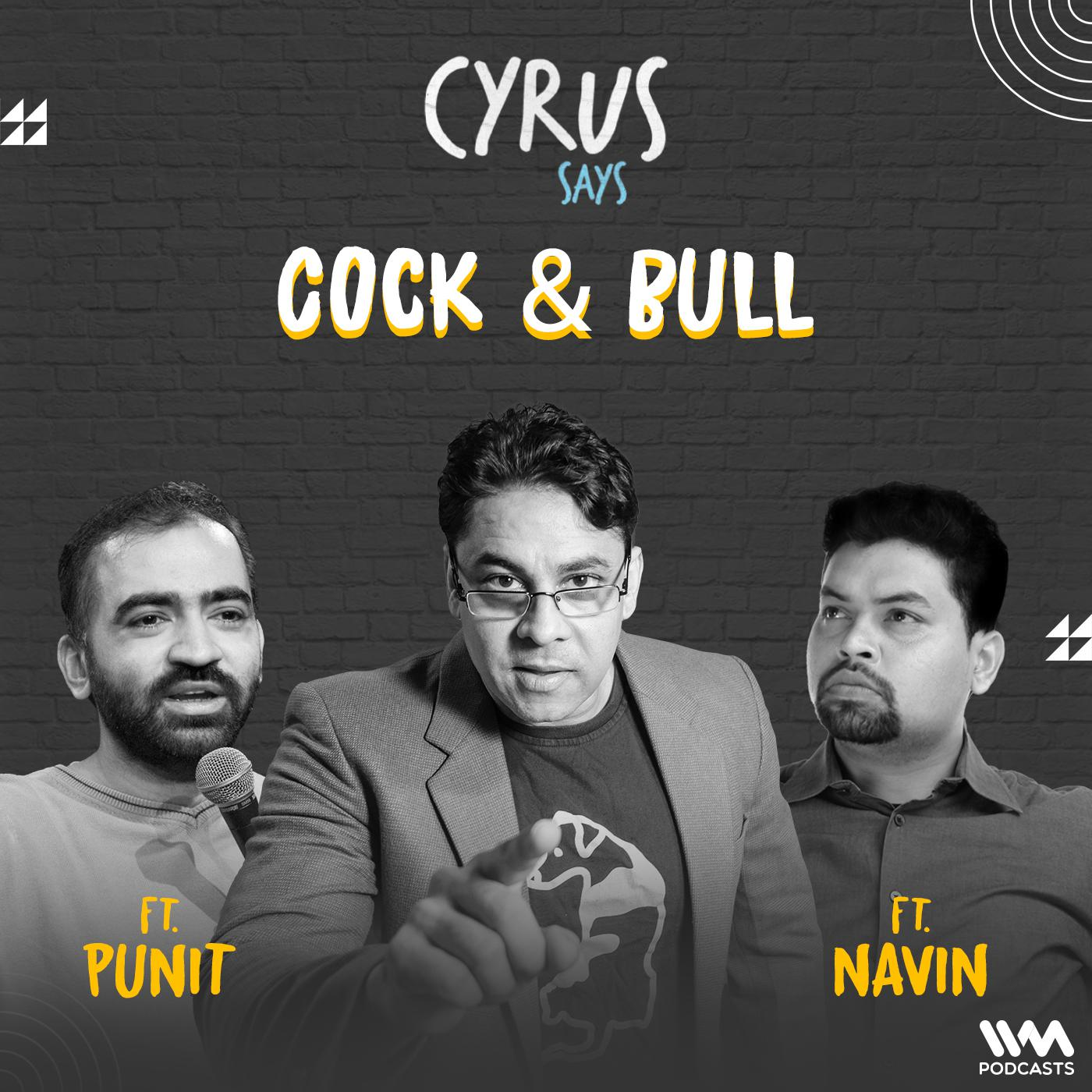 Cyrus Says Ep. 912: CnB ft. Punit, Navin and Antariksh | Rubber Penises in Family Planning Kit, Hyacinth Plant & Comedians in Delhi Slapping Audiences episode artwork