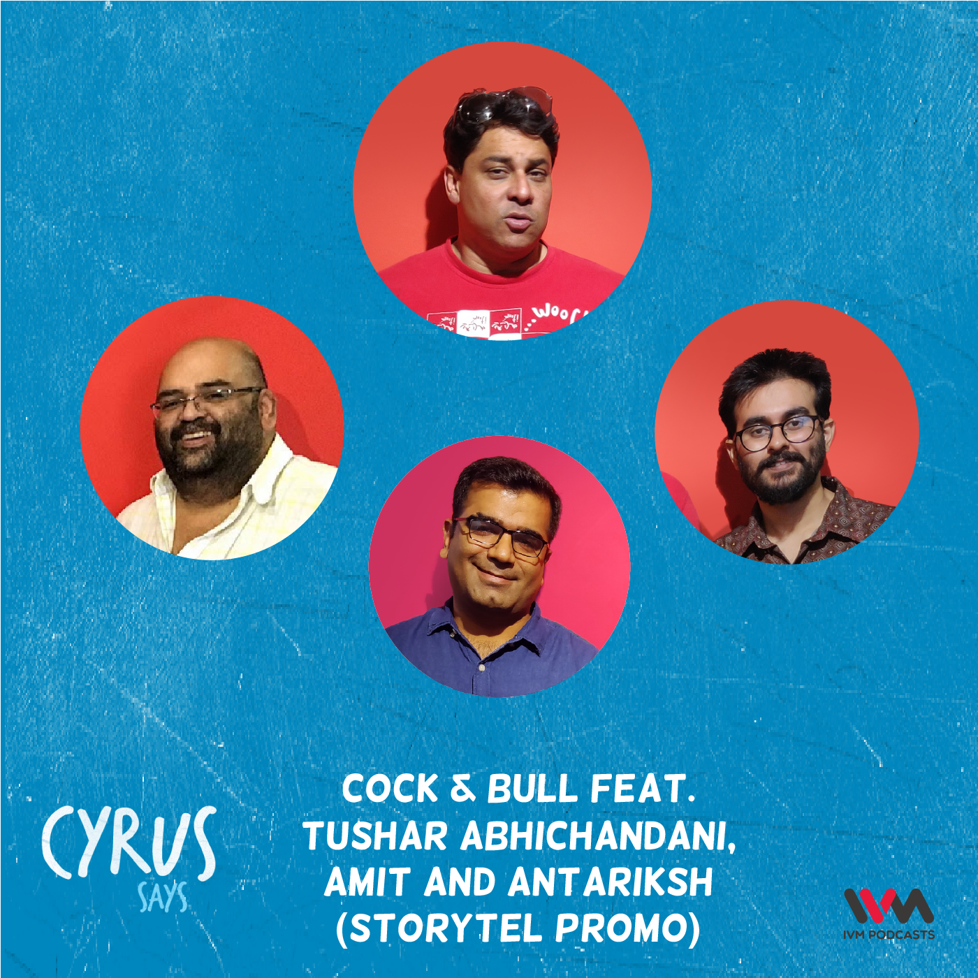 Ep. 595: Cock & Bull feat. Tushar Abhichandani, Amit and Antariksh episode artwork