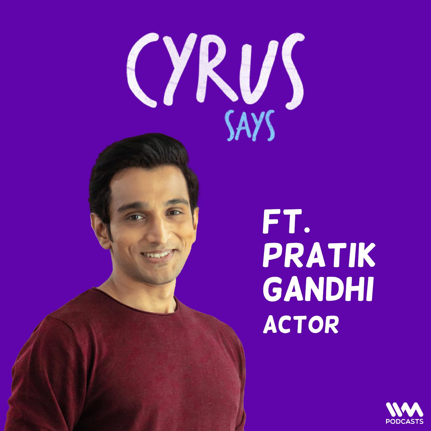 Ep. 731: feat. Pratik Gandhi episode artwork