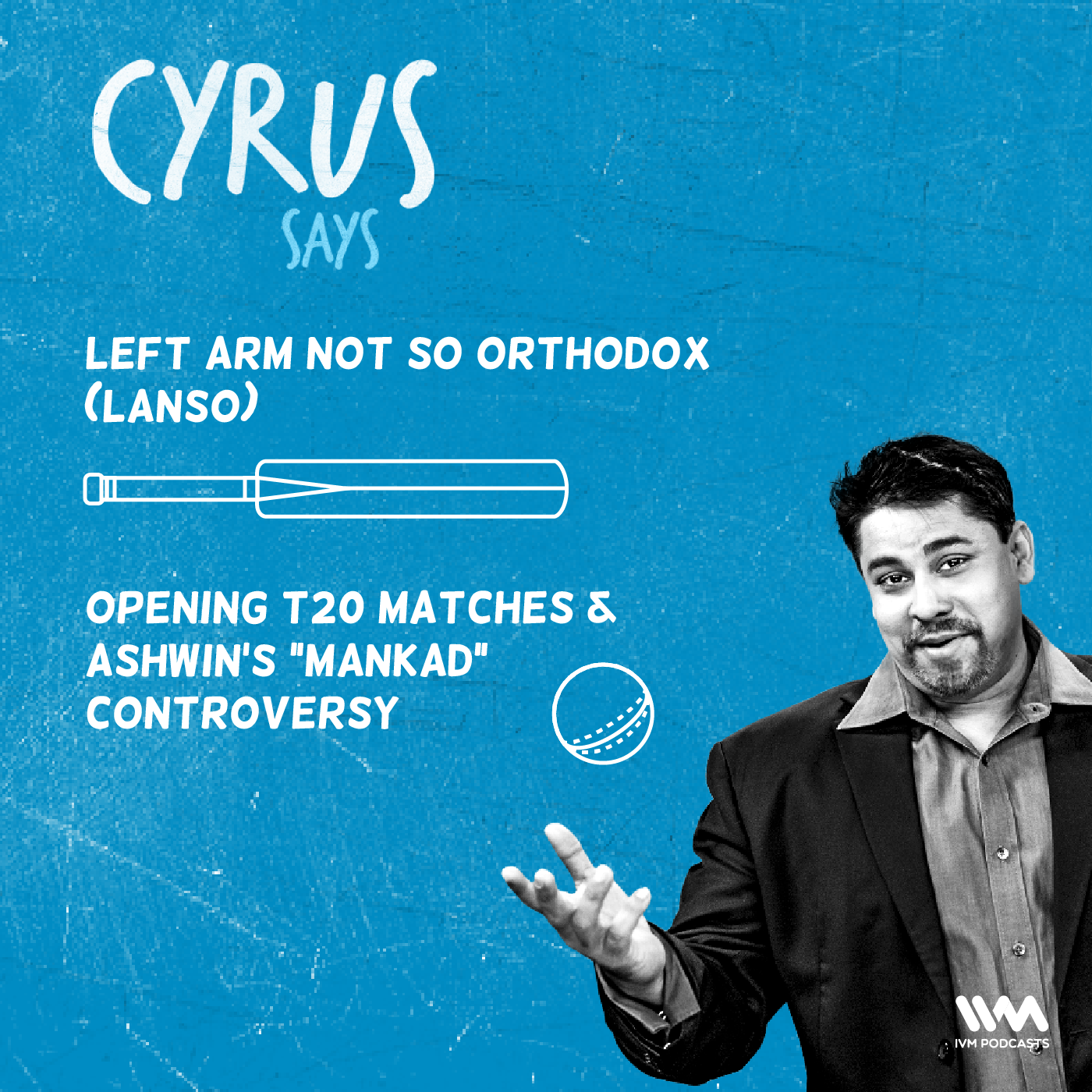 Ep. 352: LANSO - Opening T20 matches & Ashwin's "Mankad" controversy episode artwork