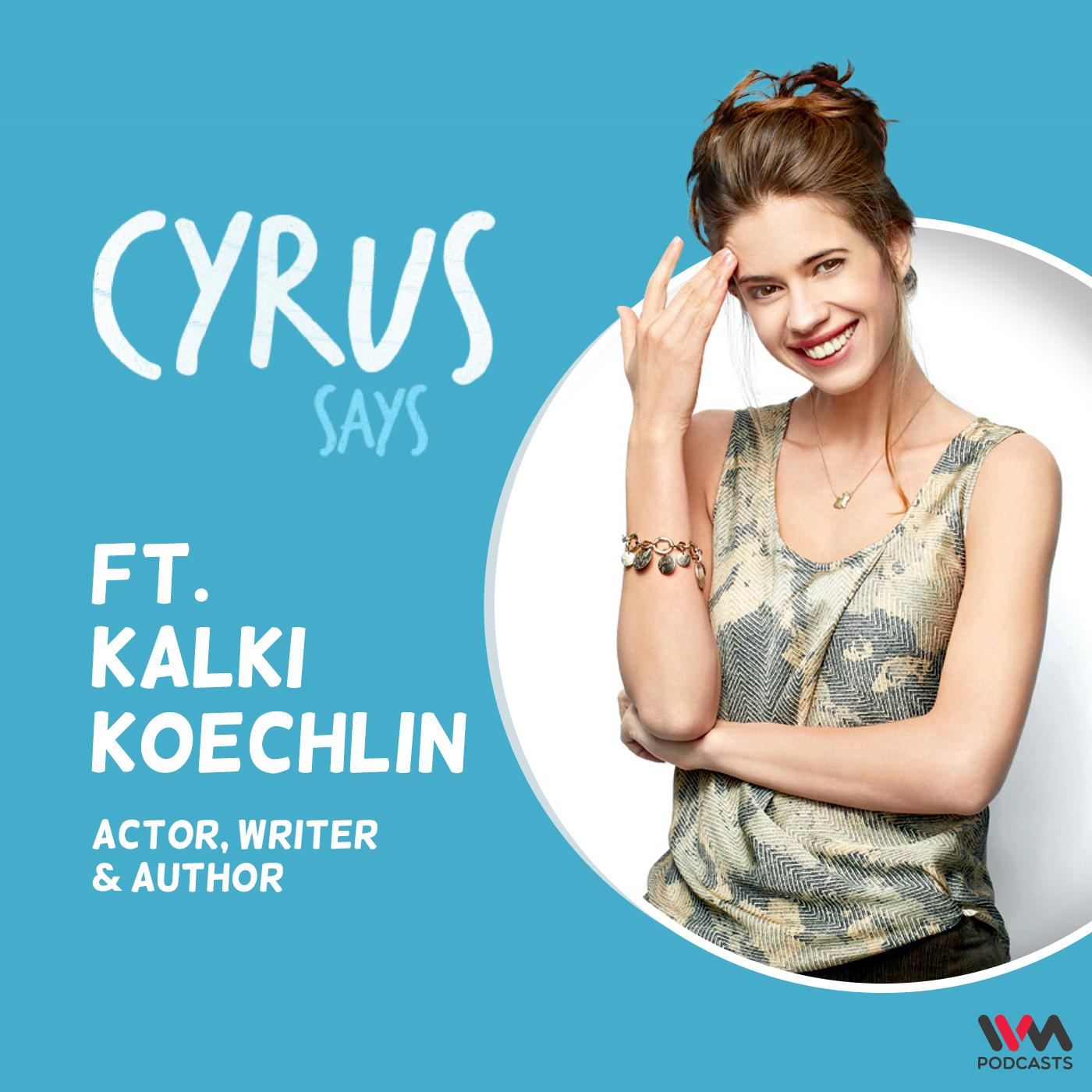 Ep. 802: feat. Kalki Koechlin episode artwork