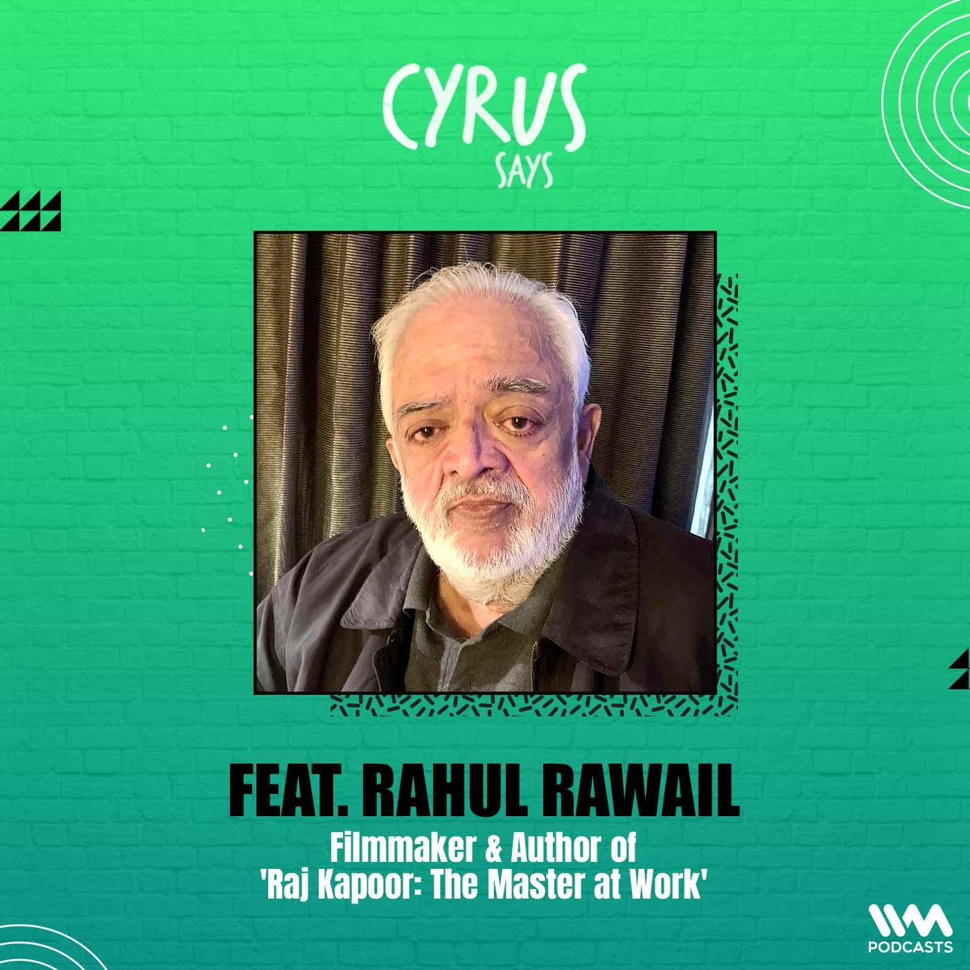 Ep. 858: feat. Rahul Rawail | Filmmaker & Author of 'Raj Kapoor: The Master at Work' episode artwork