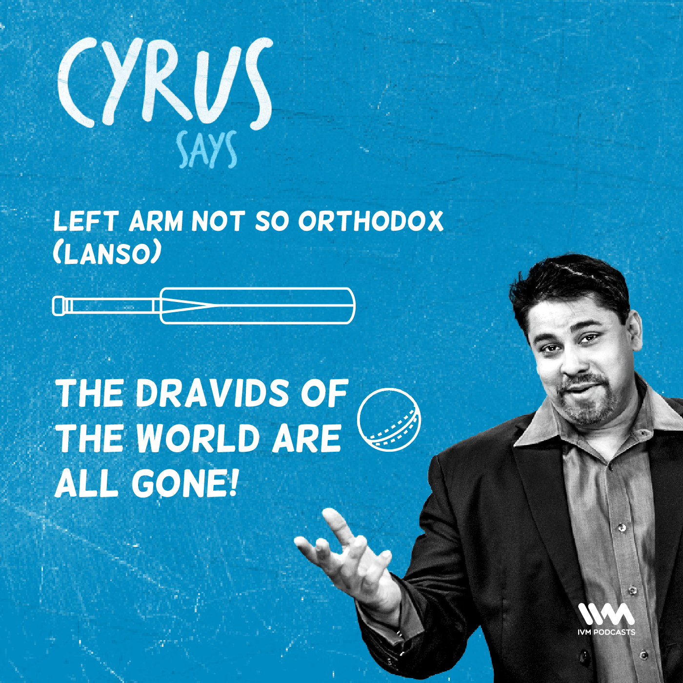 Ep. 442: LANSO - The Dravids of the world are all gone! episode artwork