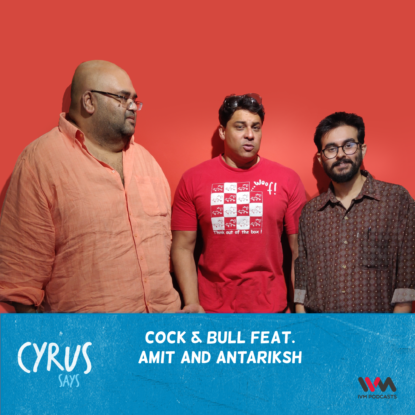 Ep. 509: Cock & Bull feat. Amit and Antariksh episode artwork
