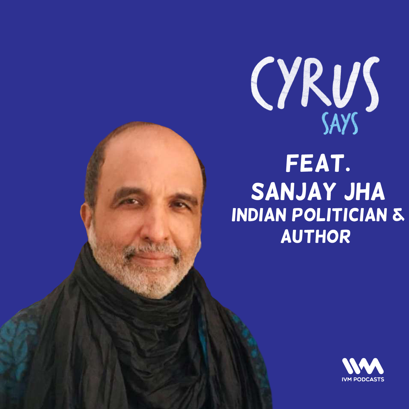 Ep. 594: feat. Sanjay Jha episode artwork