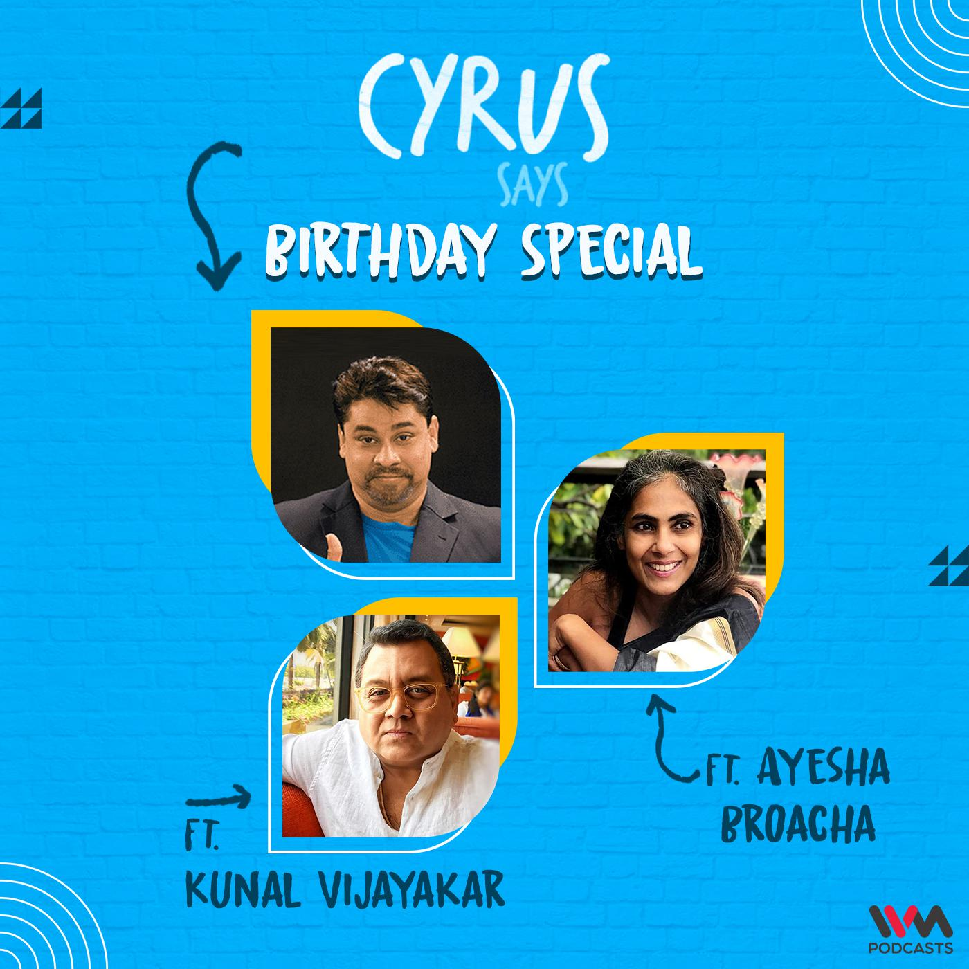 Ep. 751: Birthday Special feat. Ayesha Broacha and Kunal Vijayakar episode artwork