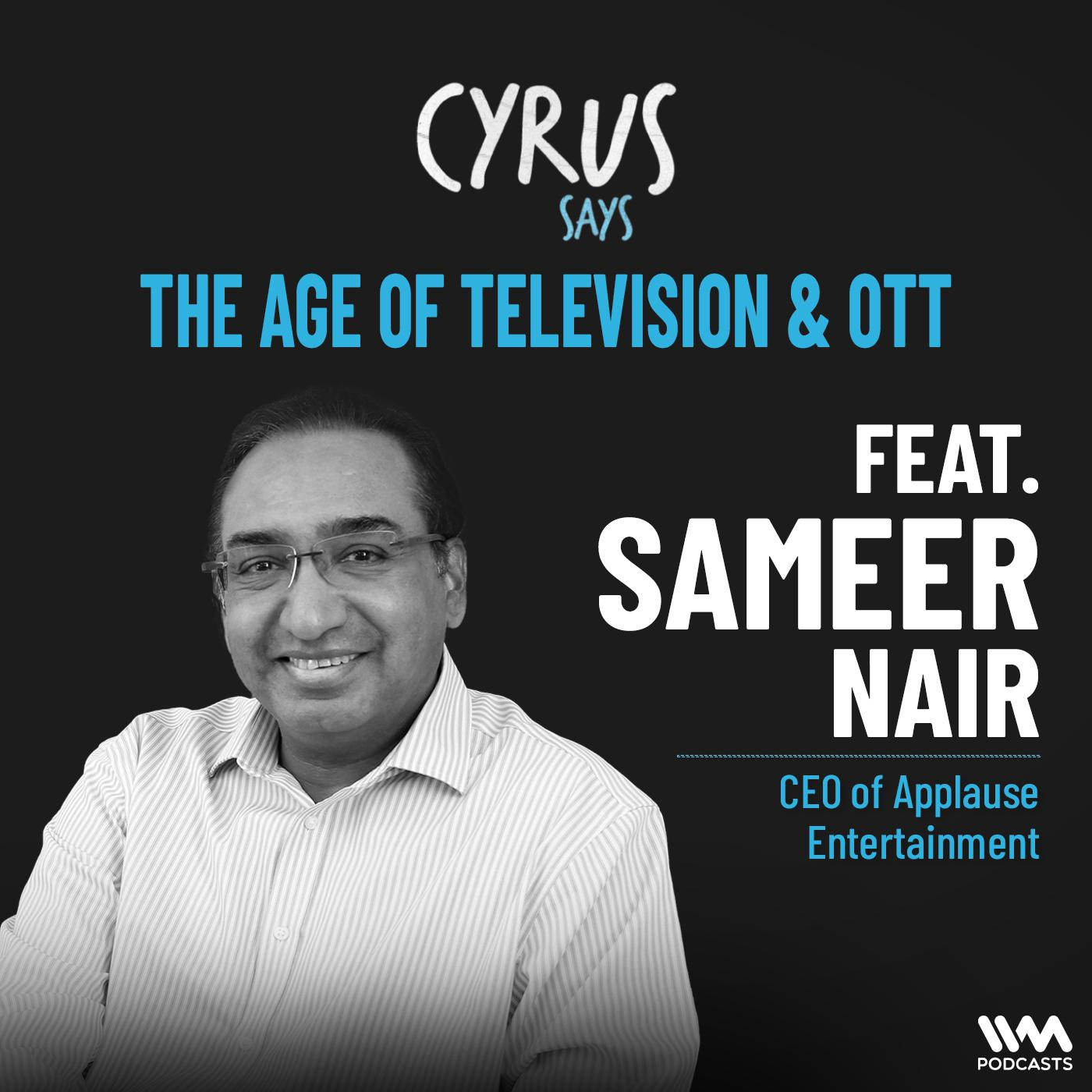 Ep. 1016 : The Age of Television & OTT ft. Sameer Nair | CEO of Applause Entertainment episode artwork