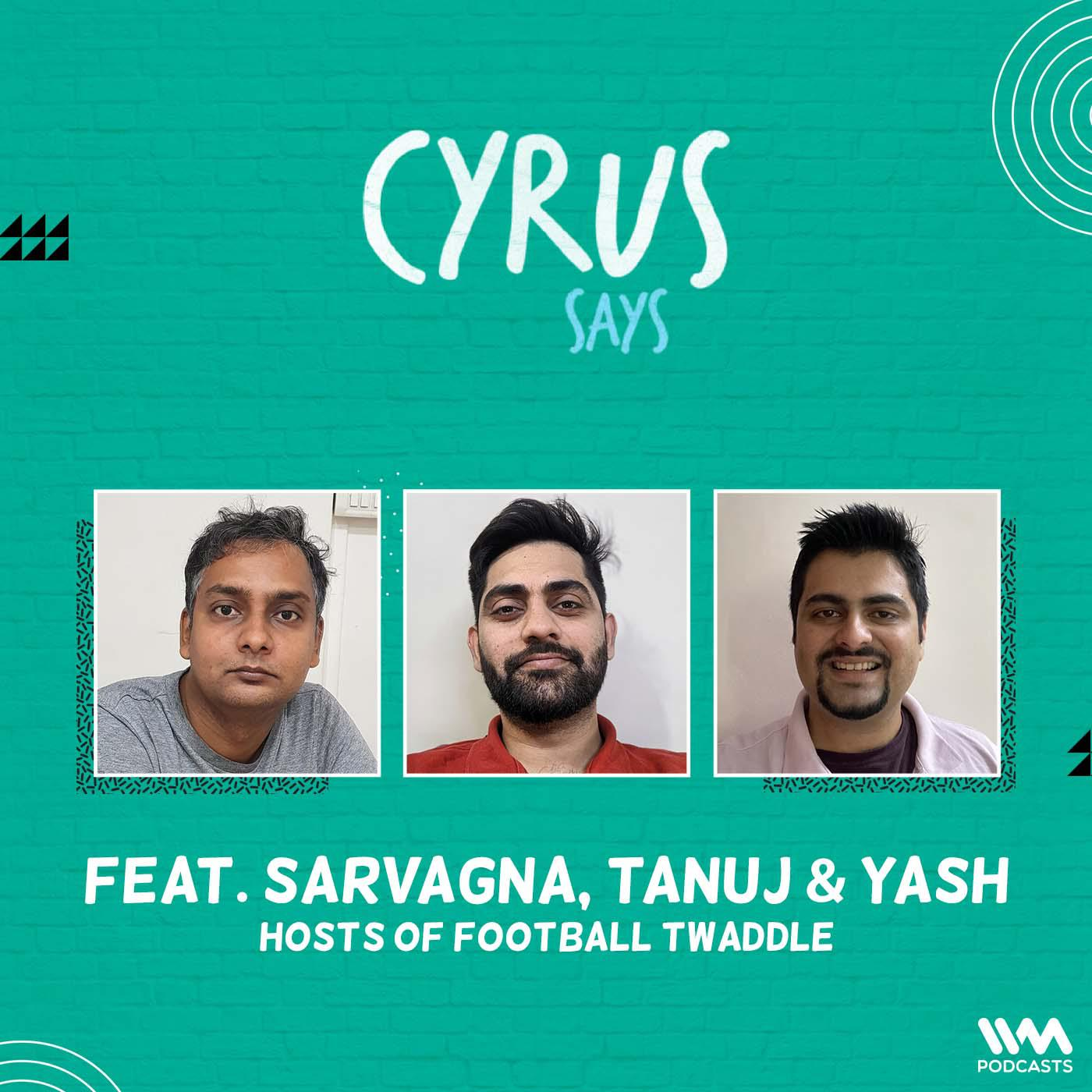 Ep. 819: feat. Sarvagna, Tanuj & Yash | Hosts of Football Twaddle | Ole, Ronaldo, More Frequent World Cups, and more episode artwork