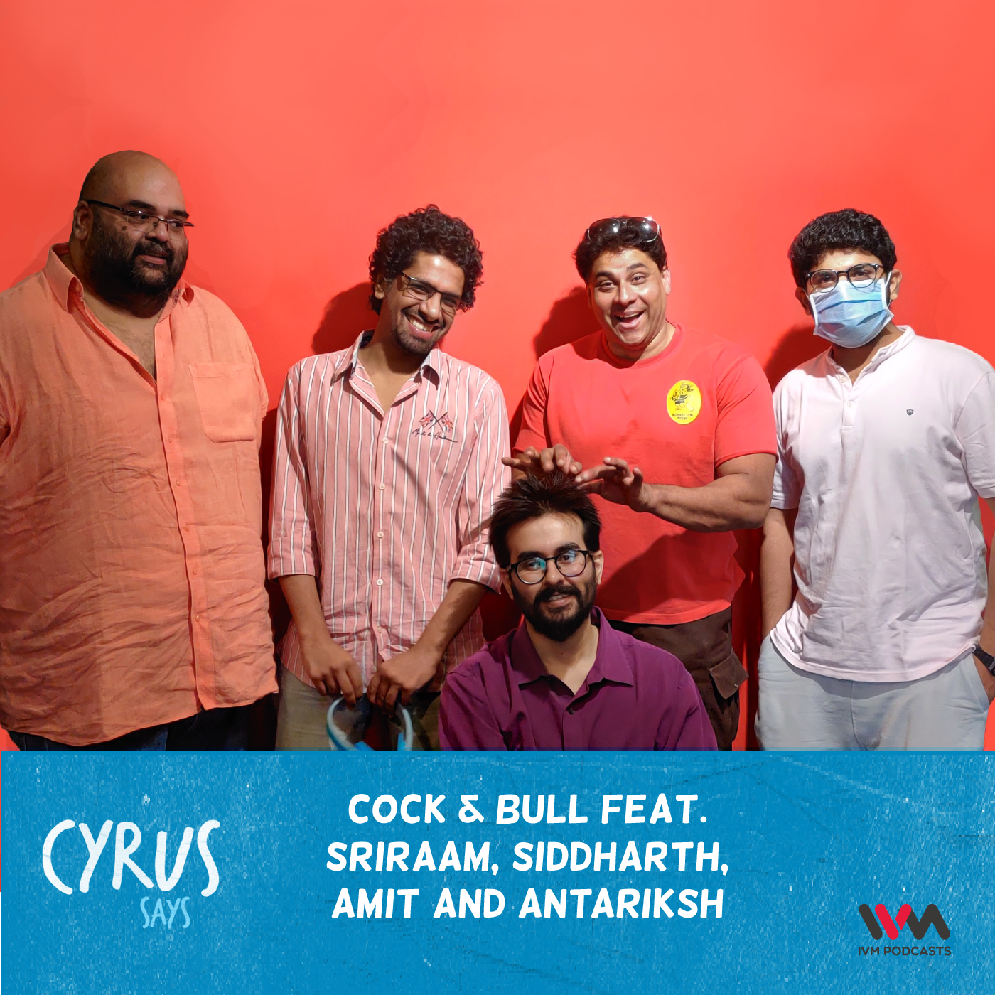 Ep. 506: Cock & Bull feat. Sriraam, Siddharth, Amit and Antariksh episode artwork
