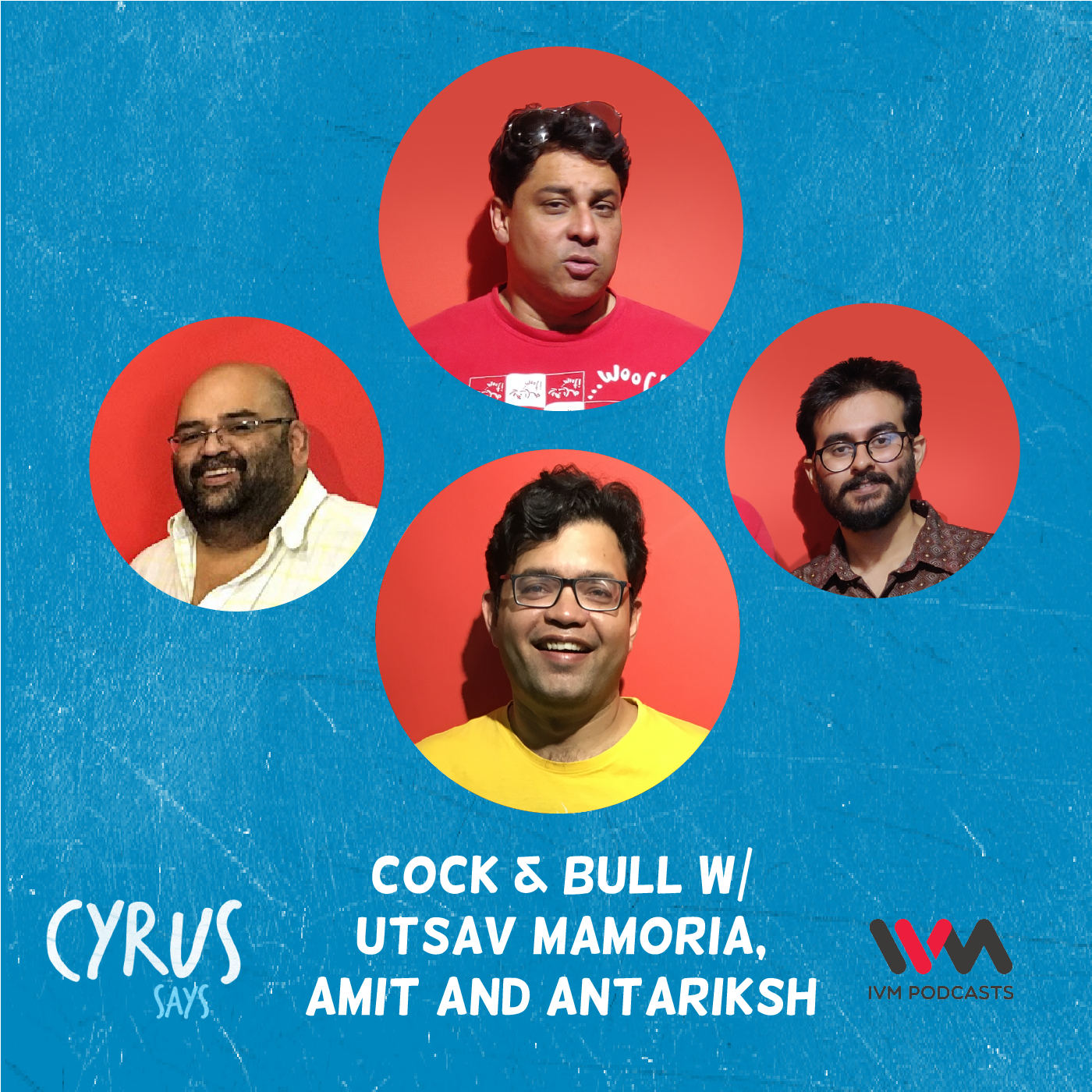Ep. 621: Cock & Bull feat. Utsav Mamoria, Amit and Antariksh episode artwork