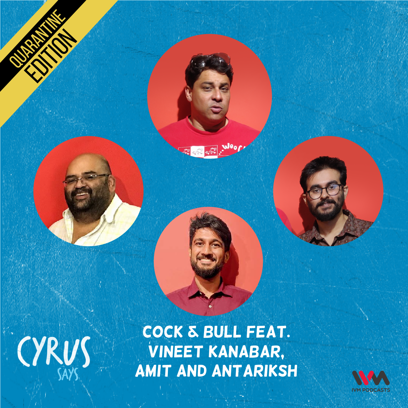 Ep. 560: Cock & Bull feat. Vineet Kanabar, Amit and Antariksh episode artwork