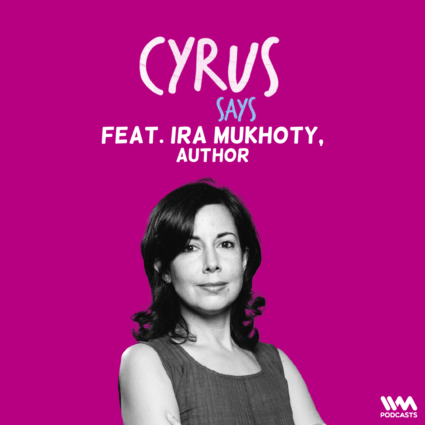 Ep. 675: feat. Ira Mukhoty episode artwork
