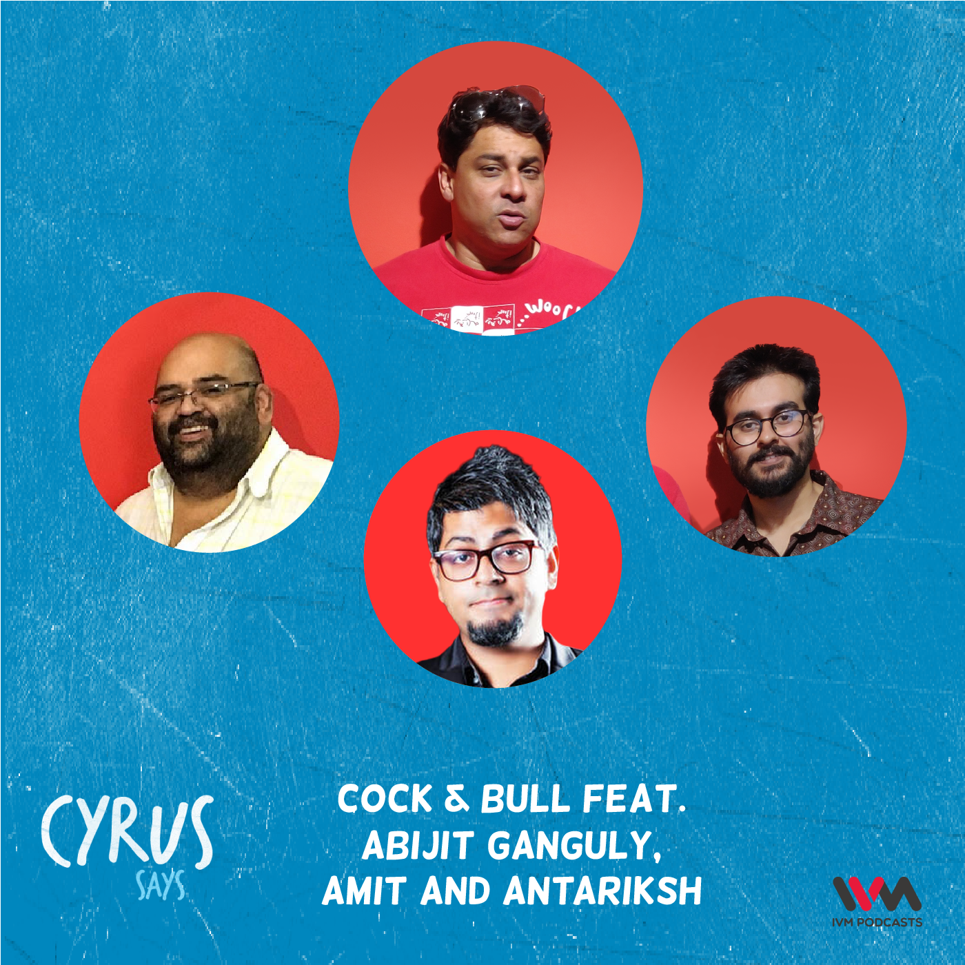 Ep. 588: Cock & Bull feat. with Abijit Ganguly, Amit and Antariksh episode artwork