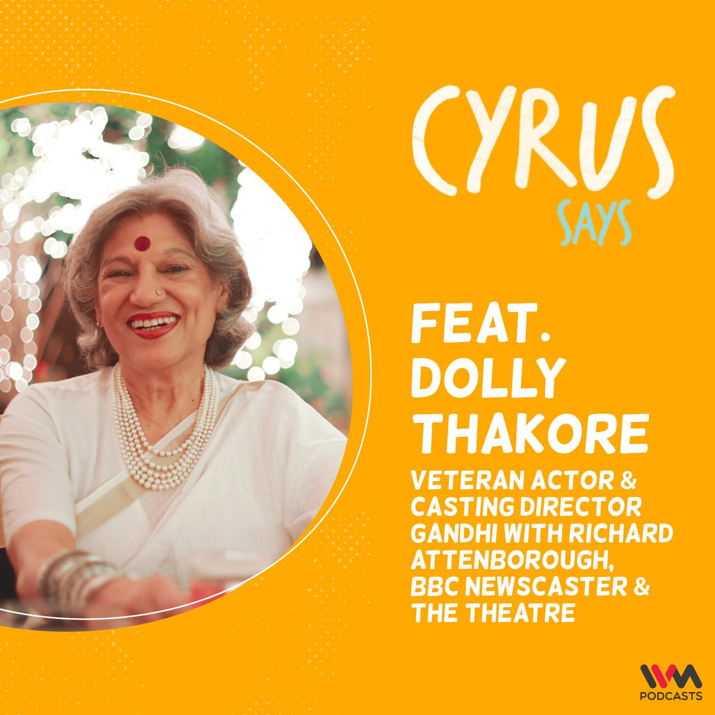 Ep. 821: feat. Dolly Thakore | Veteran Actor & Casting Director | Gandhi with Richard Attenborough, BBC Newscaster & the Theatre episode artwork