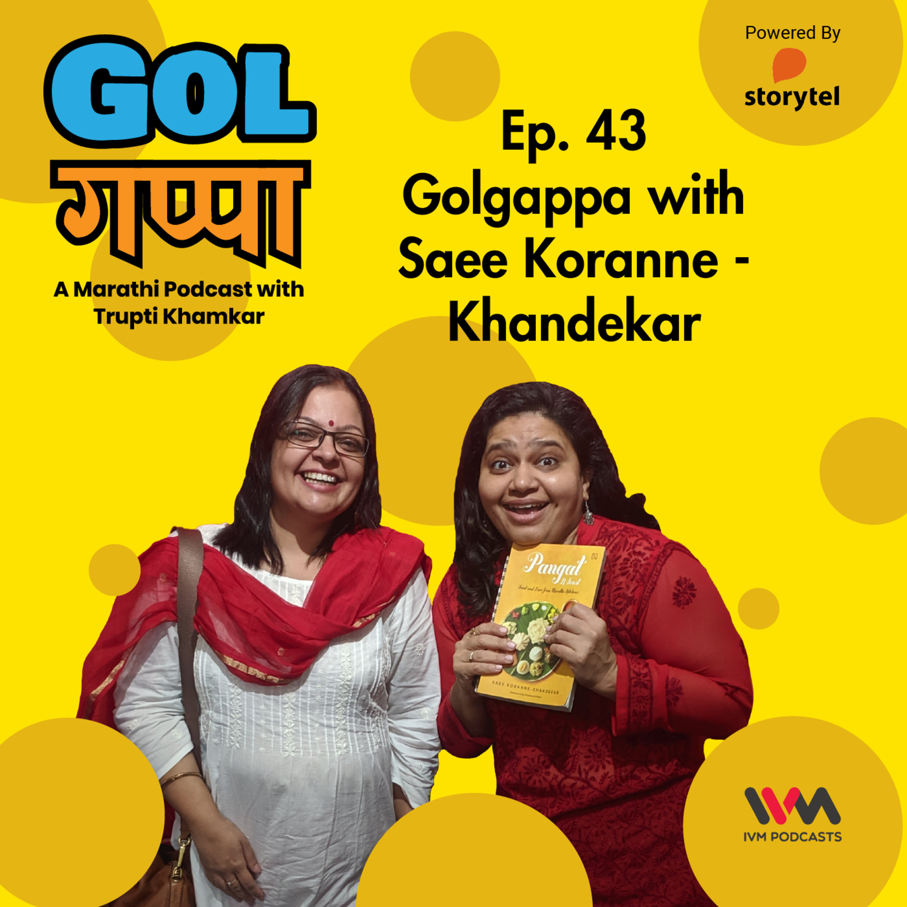 Ep. 43: Golgappa with Saee Koranne - Khandekar