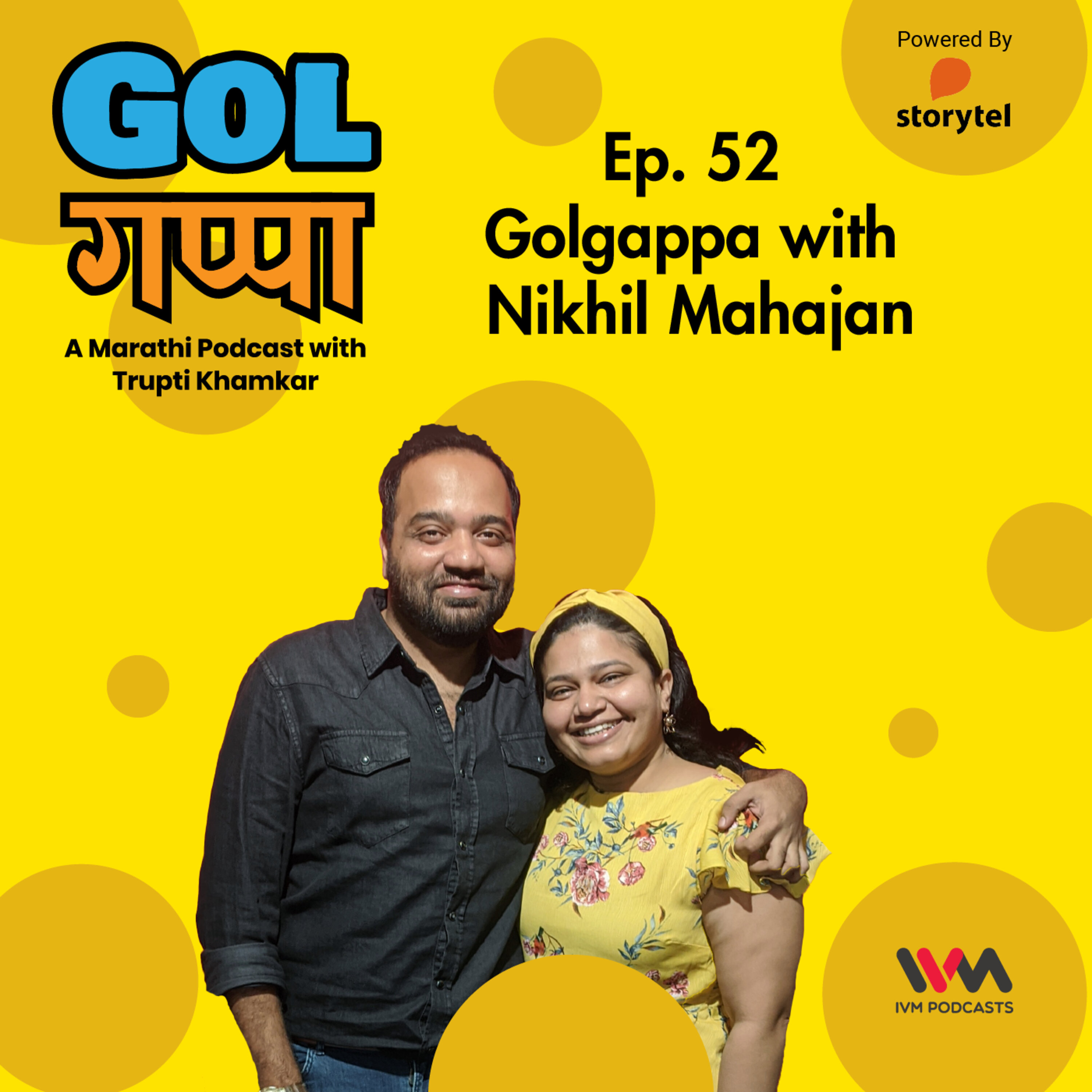 Ep. 52: Golgappa with Nikhil Mahajan