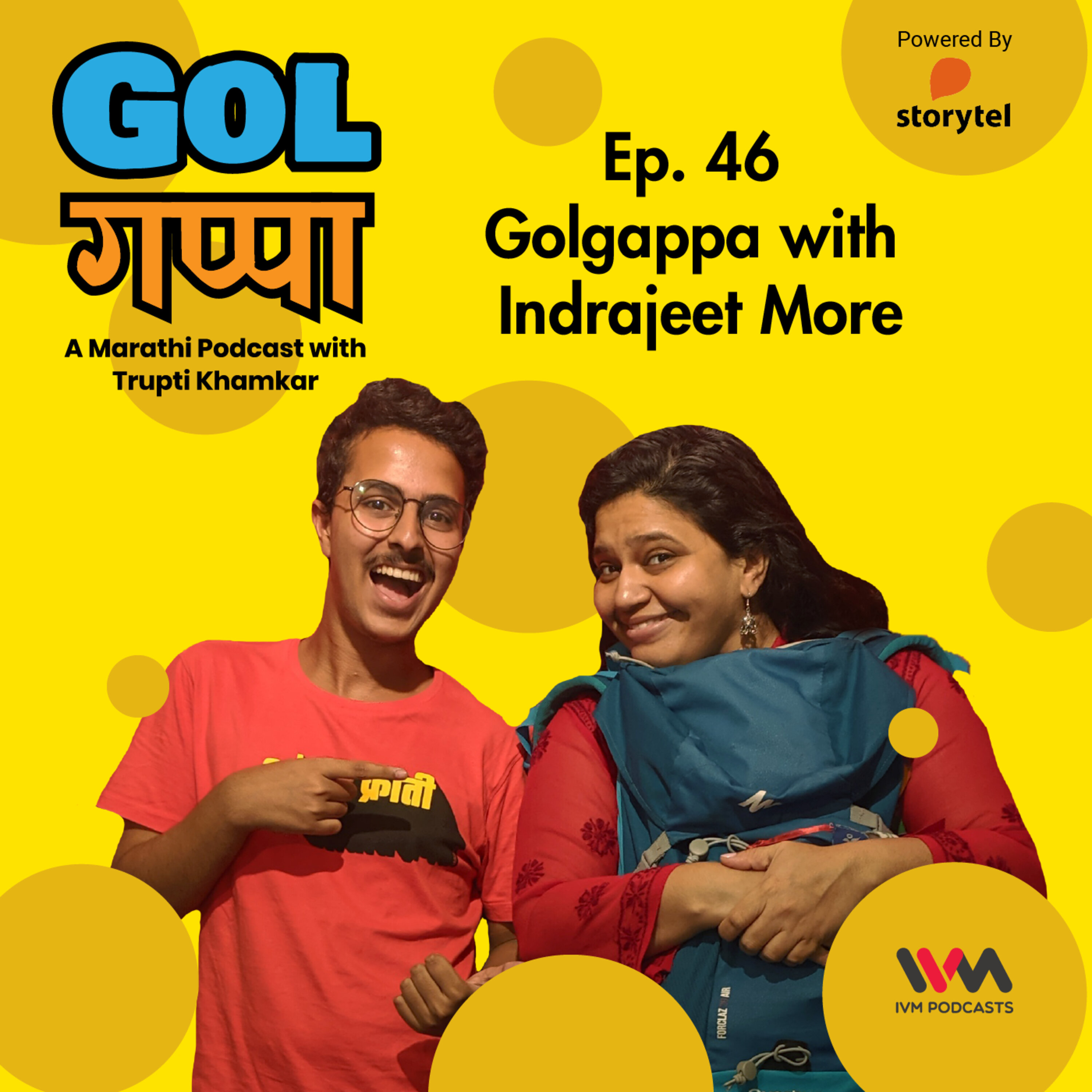 Ep. 46: Golgappa with Indrajeet More