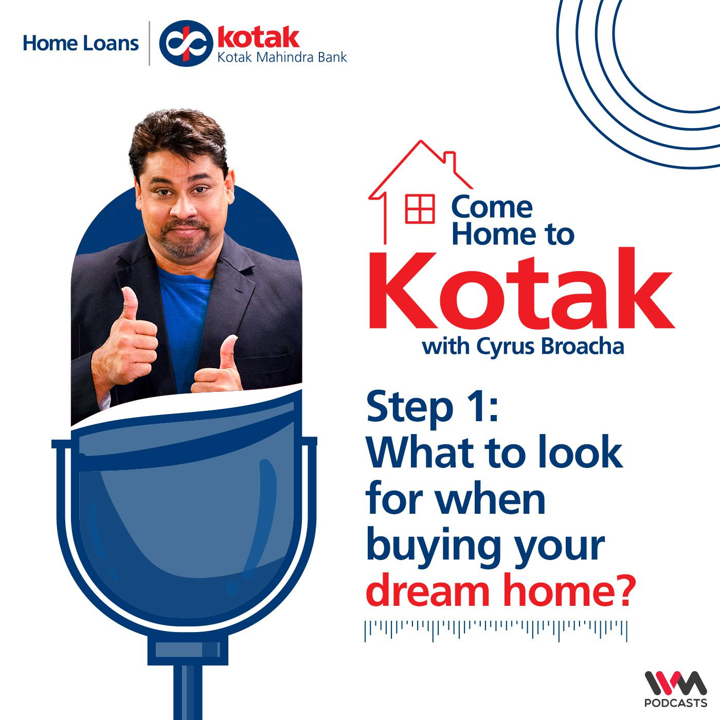 Step 1: What to look for when buying your dream home?