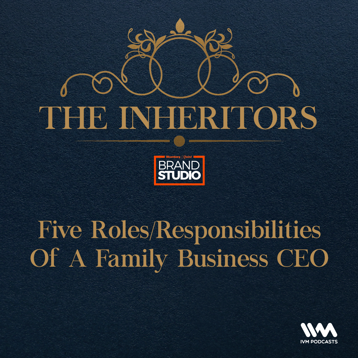 Five Roles/ Responsibilities Of A Family Business CEO episode artwork