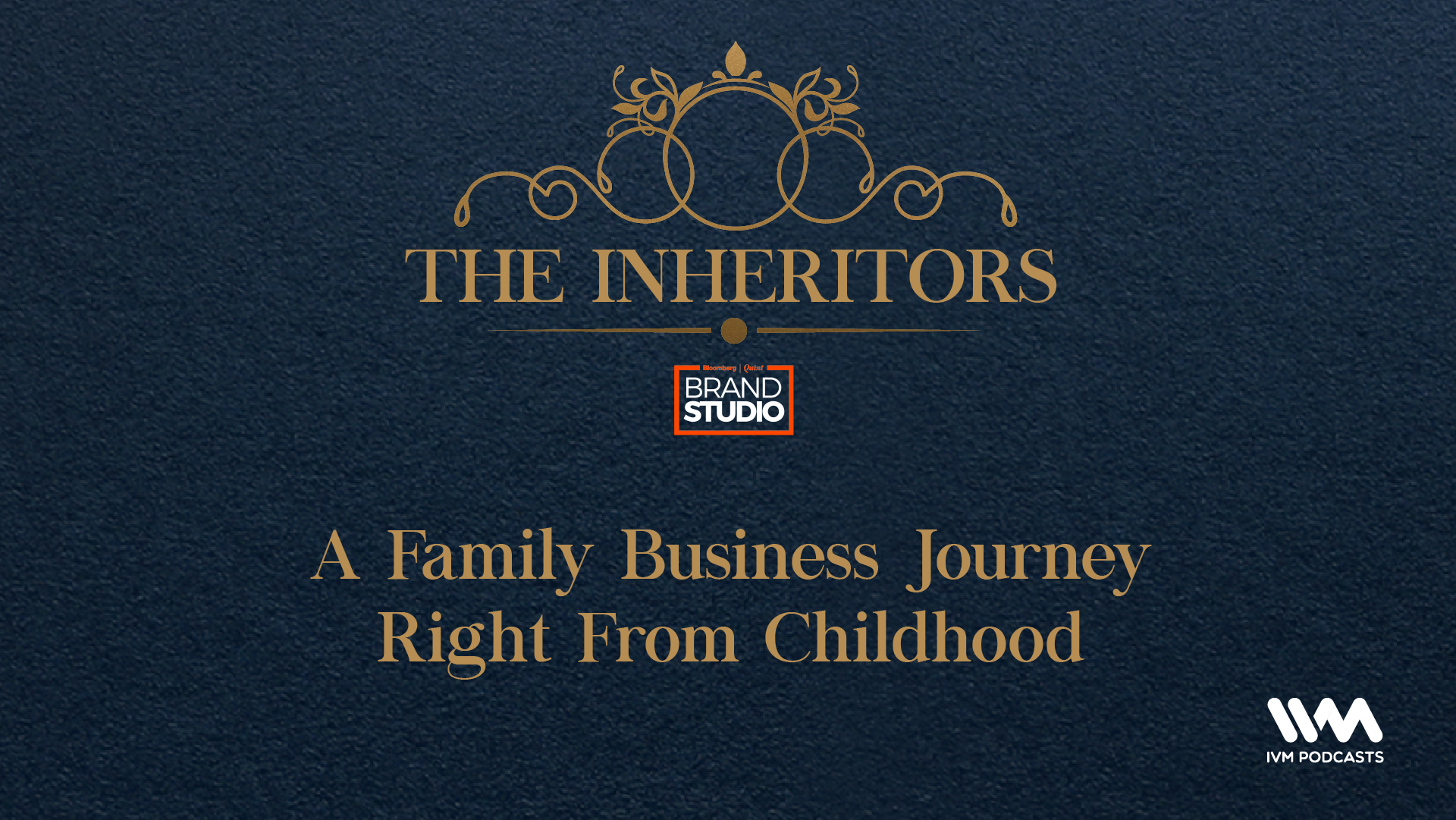 A Family Business Journey right from childhood