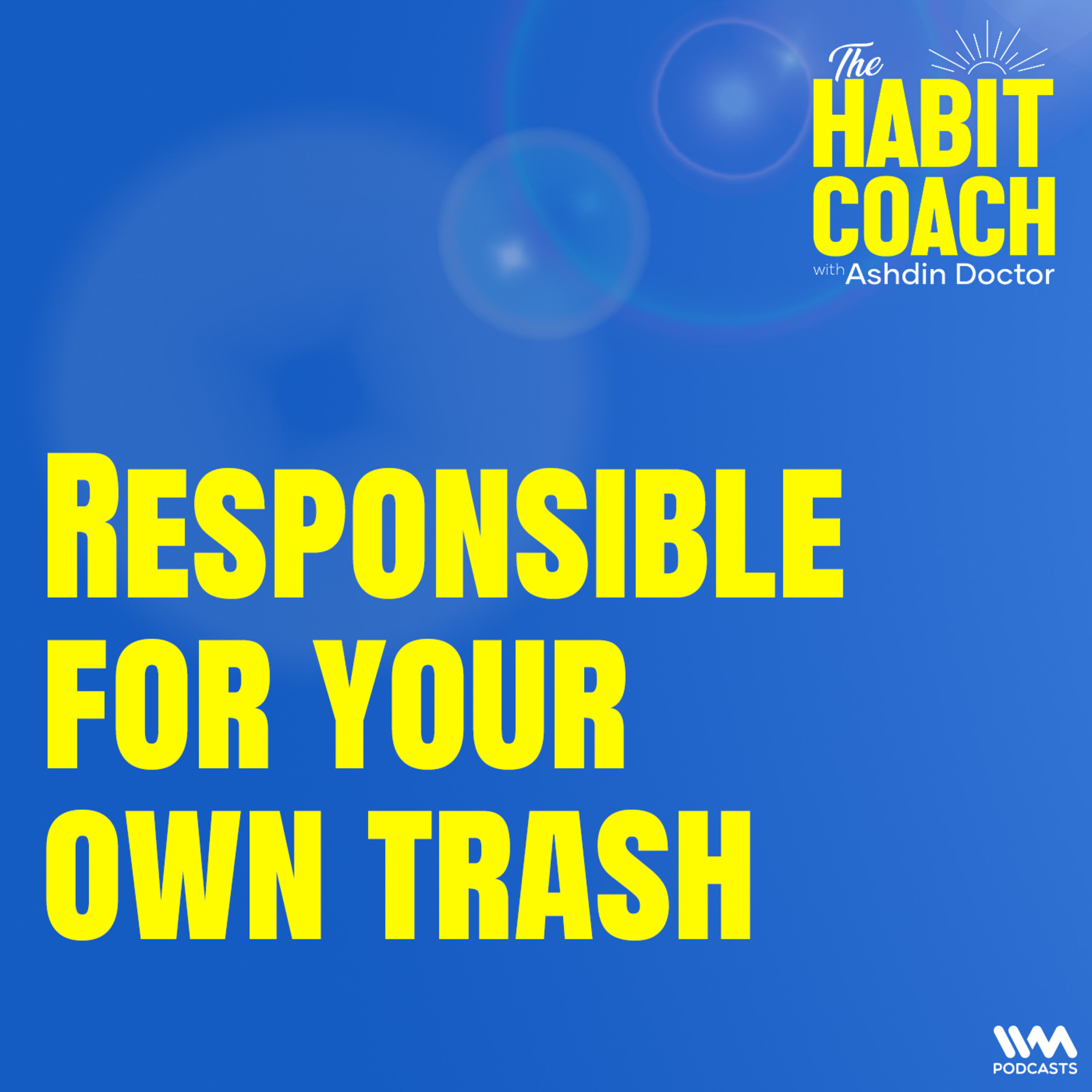 Responsible for your own trash