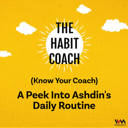 Know Your Coach: A Peek into Ashdin's Daily Routine