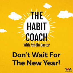 Don't Wait For The New Year!