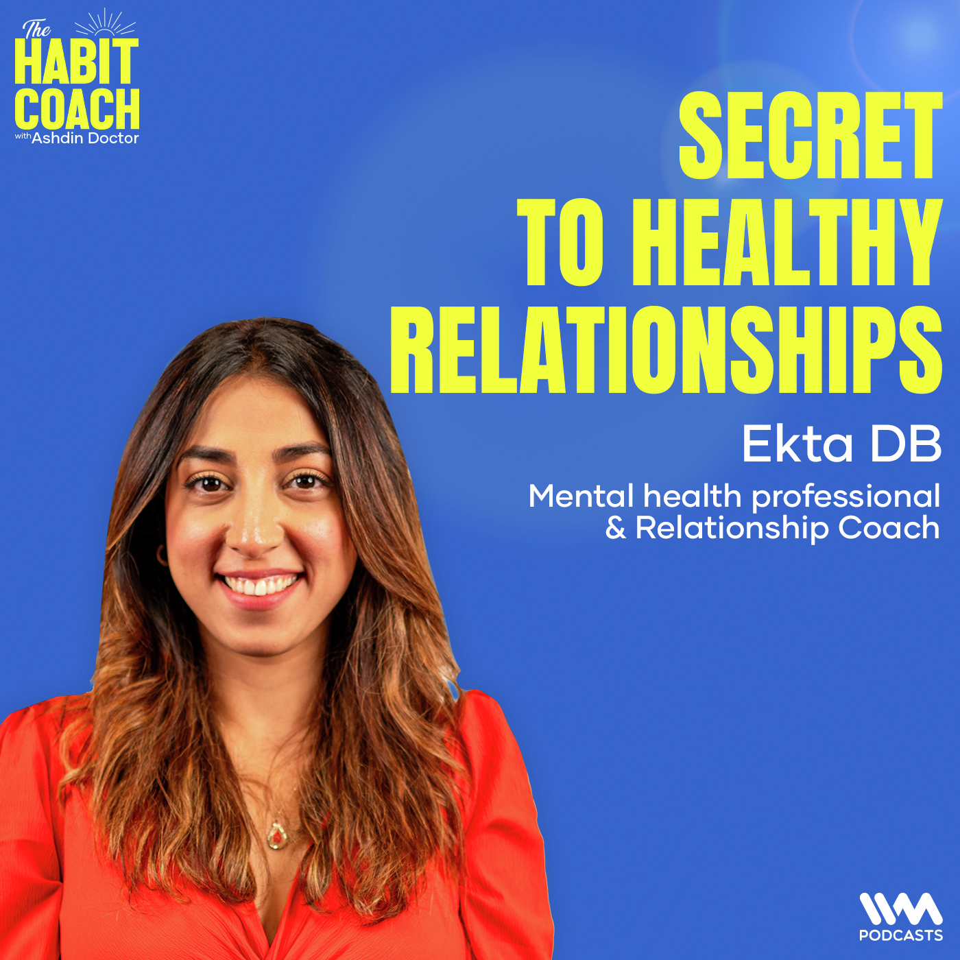 Unlocking Relationship Secrets: Ekta DB on Modern Love, Situationships, and Parenting