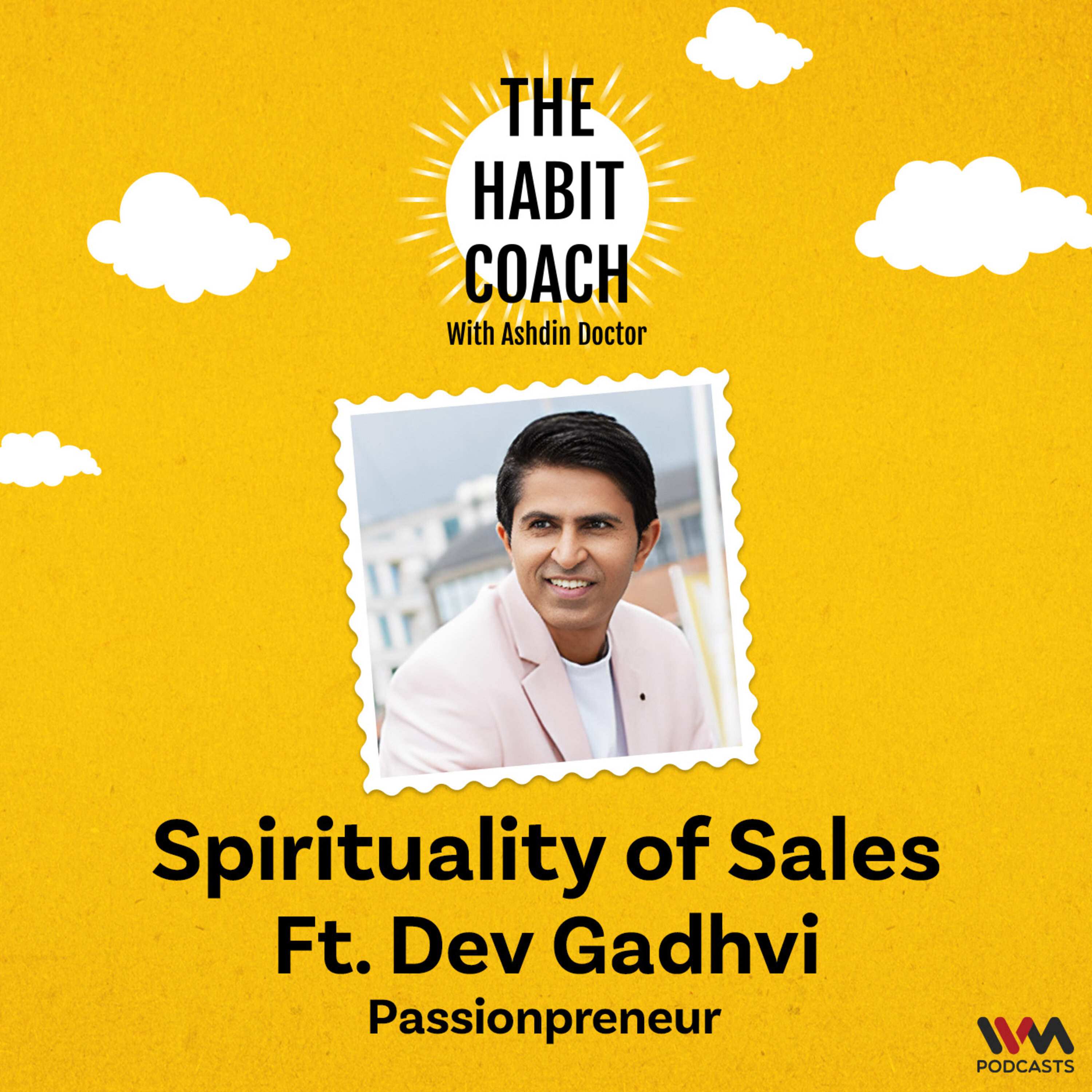 Spirituality of Sales Ft. Dev Gadhvi
