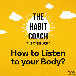 How to Listen to your Body?