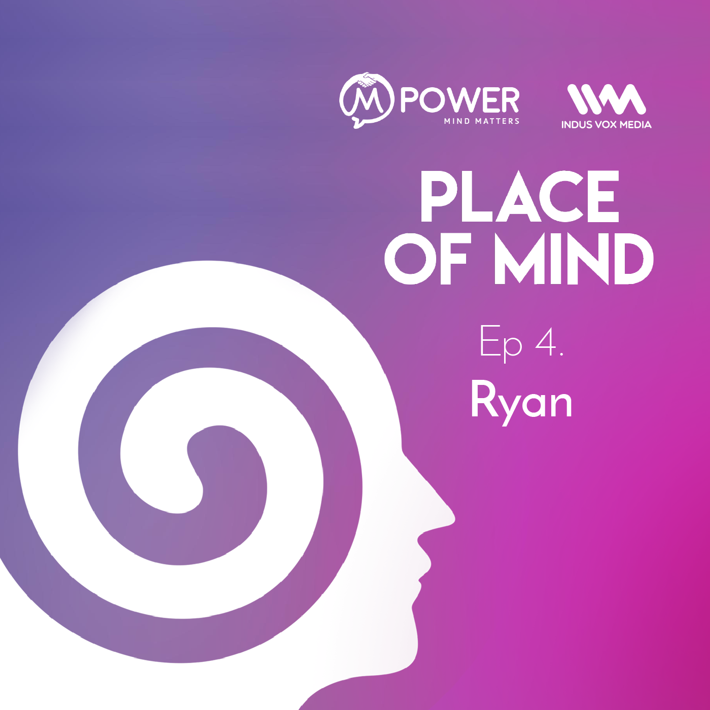Ep. 04: Ryan