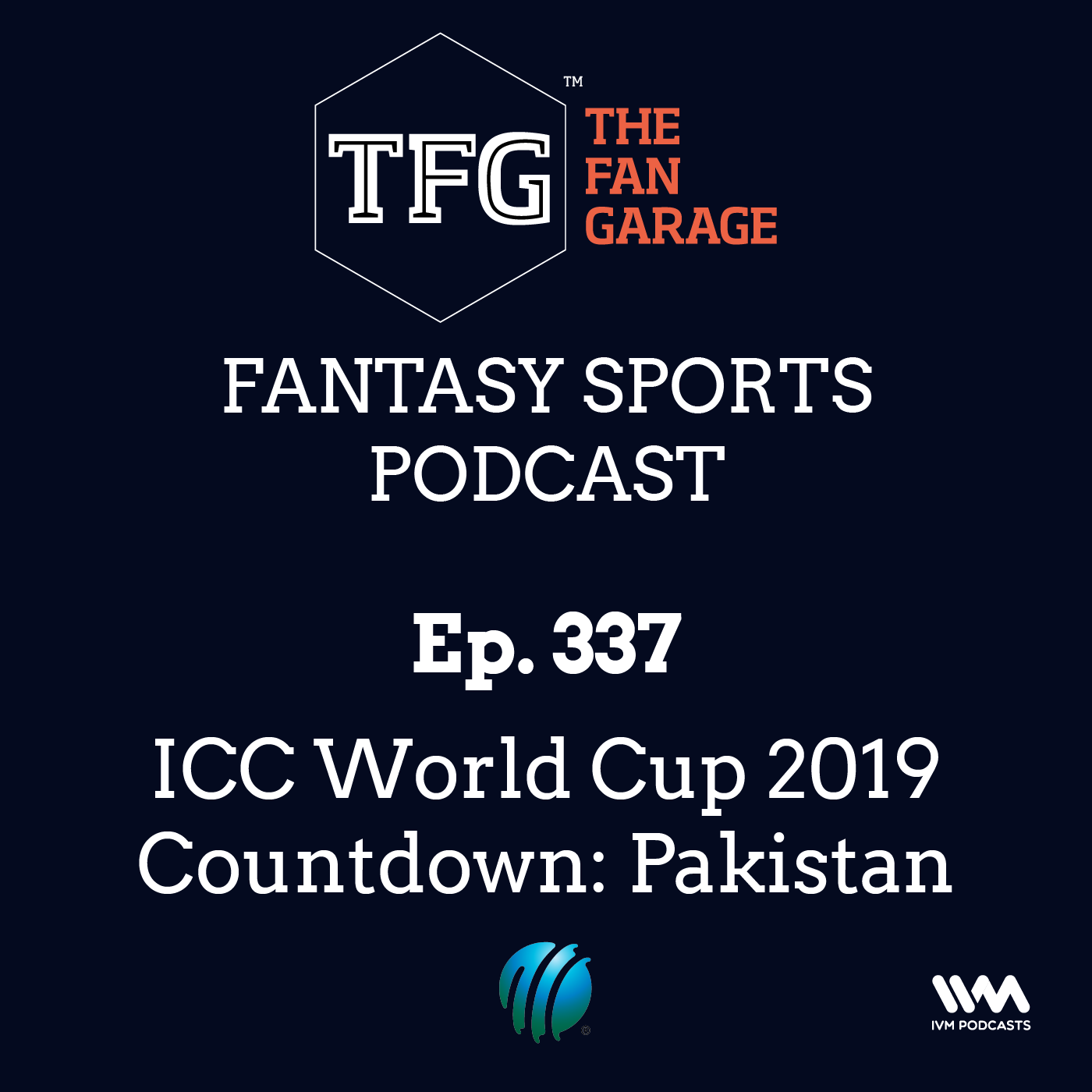 TFG Fantasy Sports Podcast Ep. 337: ICC World Cup 2019 Countdown: Pakistan