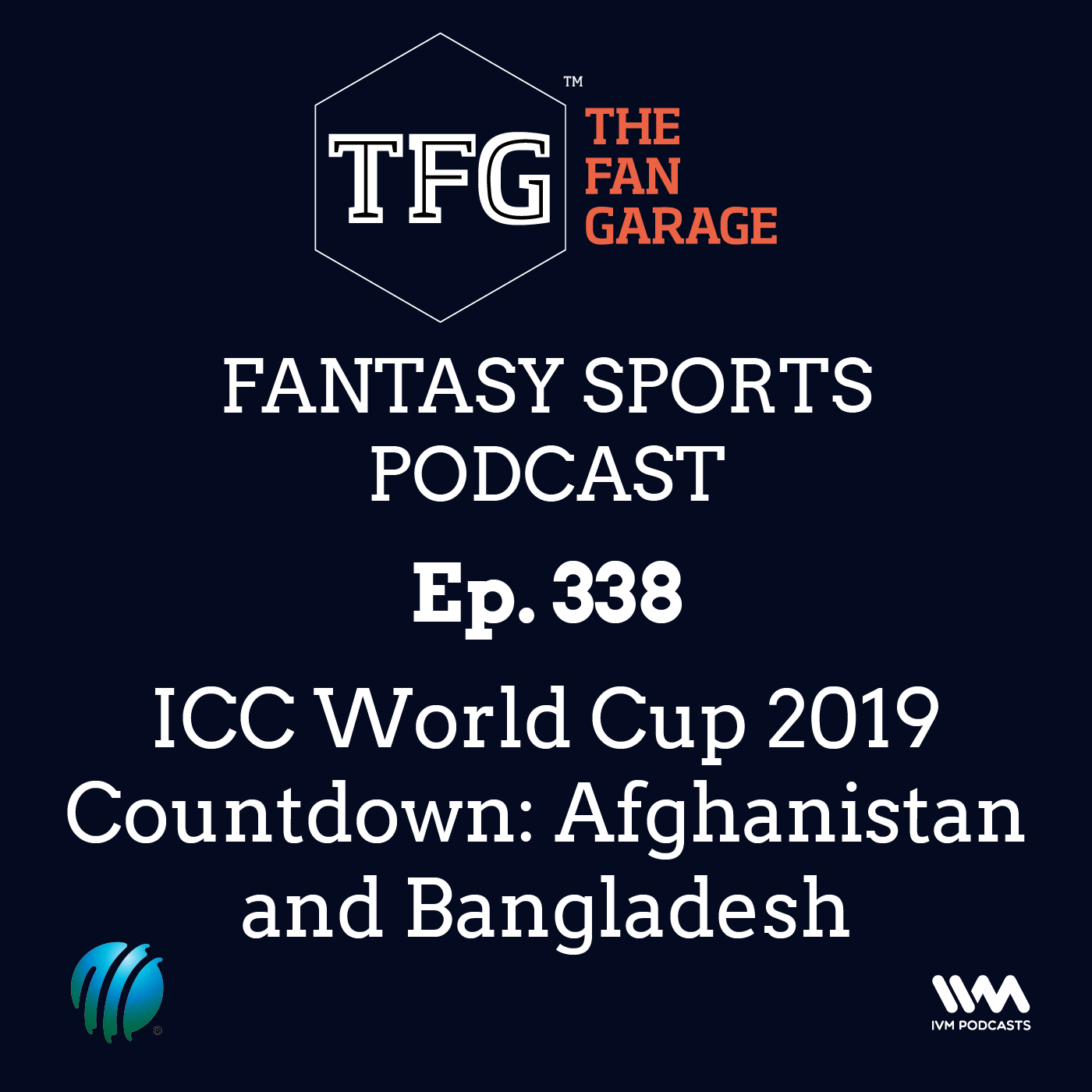 TFG Fantasy Sports Podcast Ep. 338: ICC World Cup 2019 Countdown: Afghanistan and Bangladesh