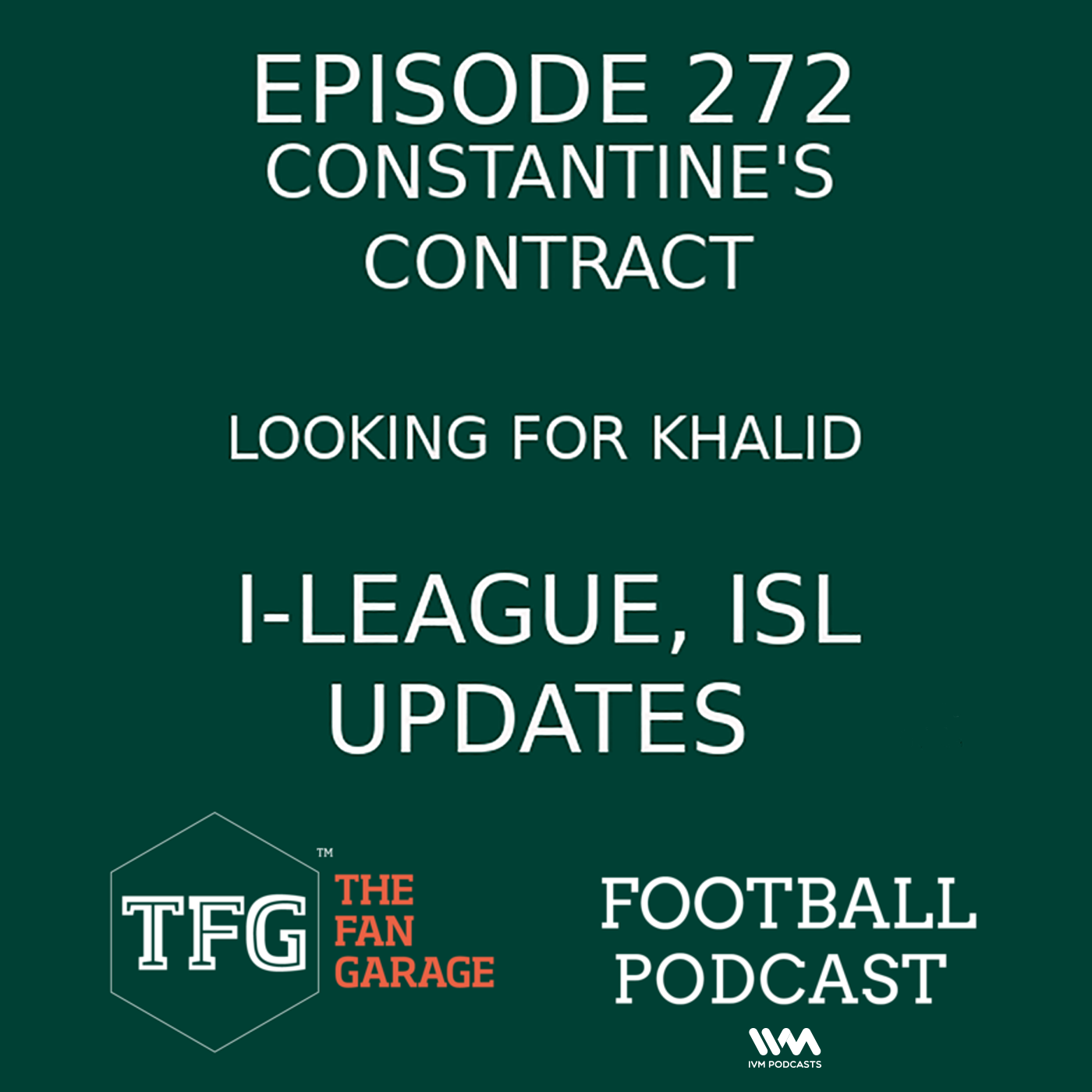 TFG Indian Football Ep.272: Gaffer Gossip + I-League, ISL Updates