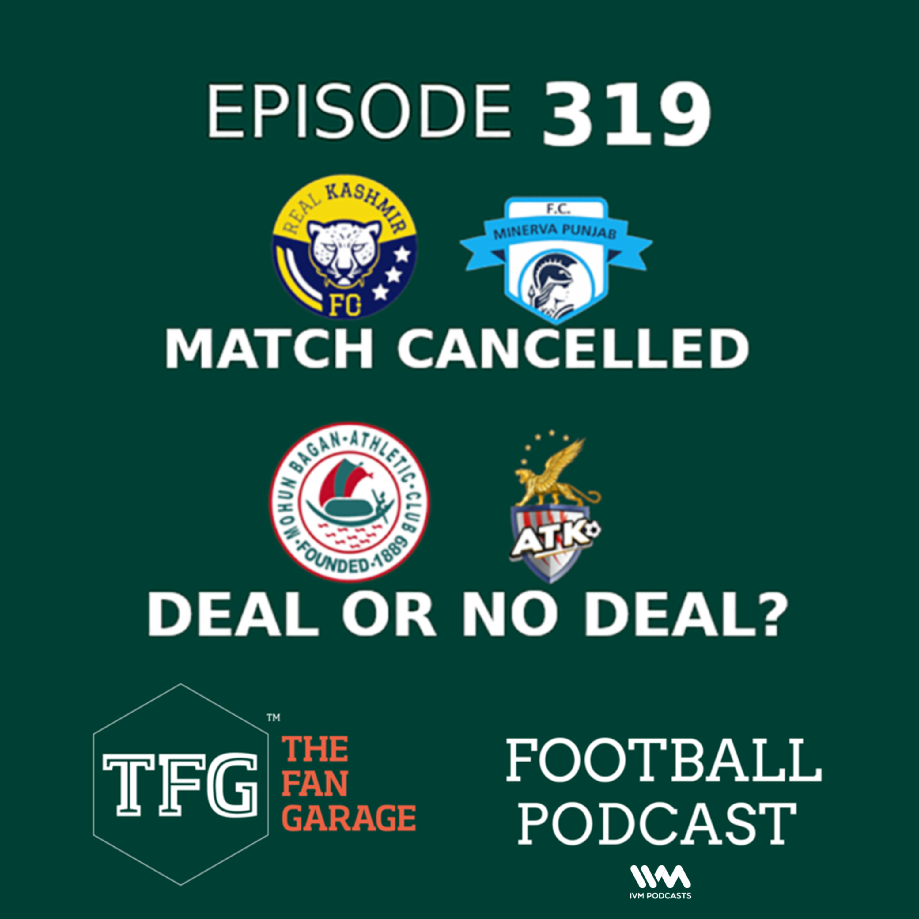 TFG Indian Football Ep. 319: Minerva Punjab cancel Real Kashmir's trip, ISL's Kolkata dilemma