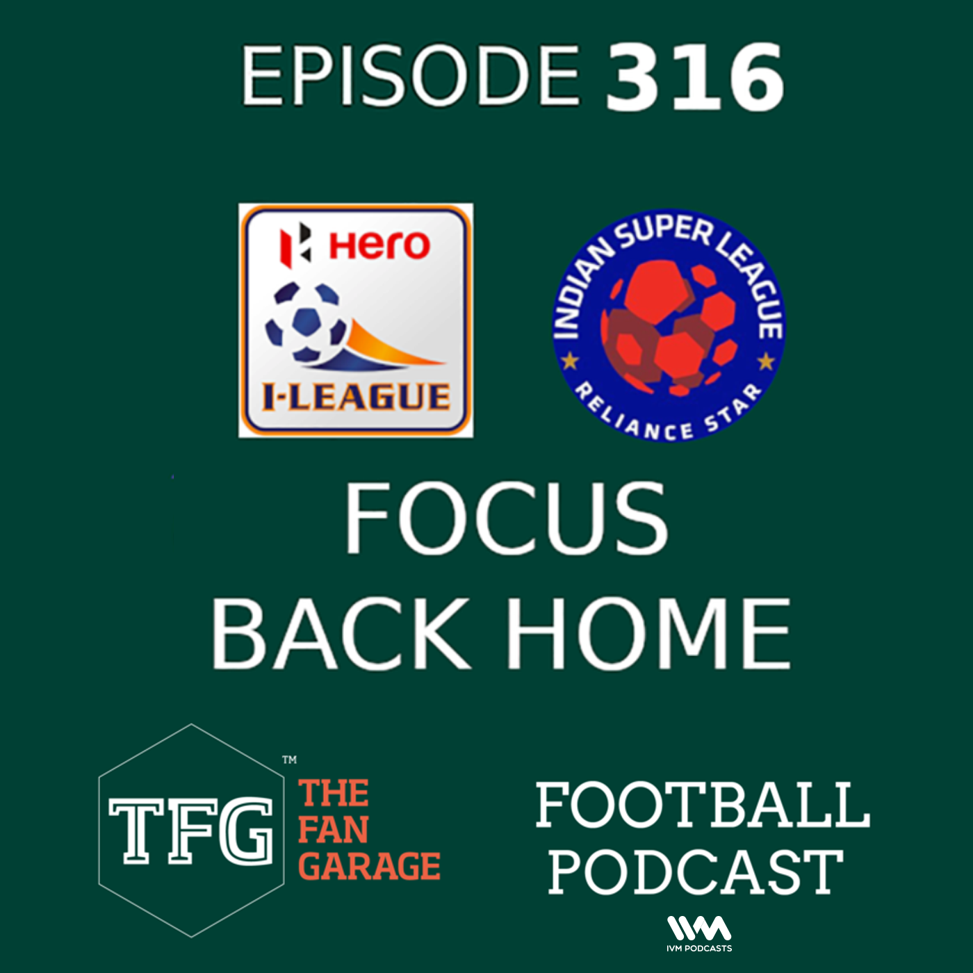 TFG Indian Football Ep. 316: Focus Back on I-League & ISL