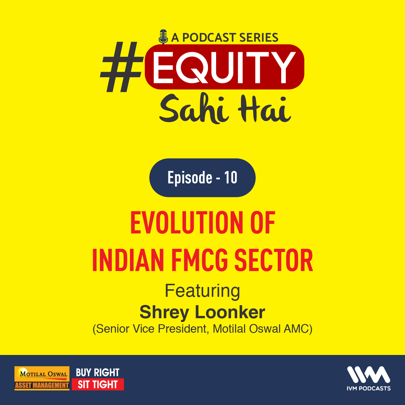 Ep. 10: Evolution of Indian FMCG Sector