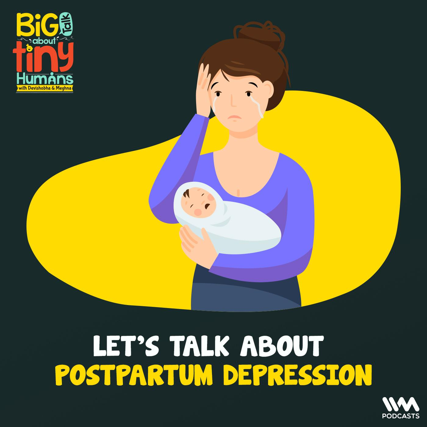 Let’s Talk about Postpartum Depression