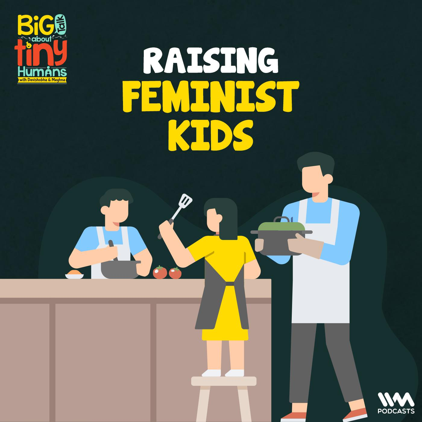 Raising Feminist Kids