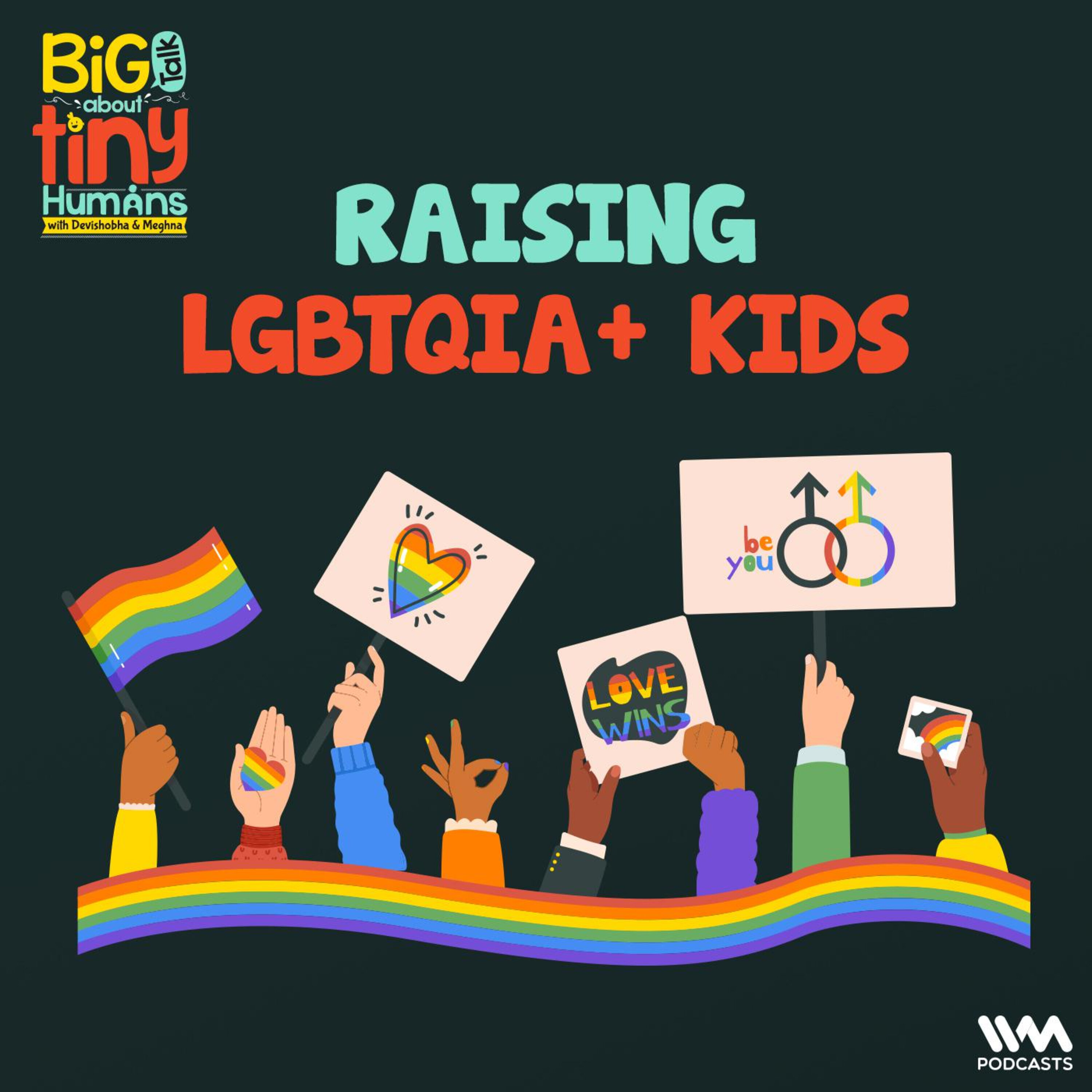 Raising LGBTQIA+ Kids