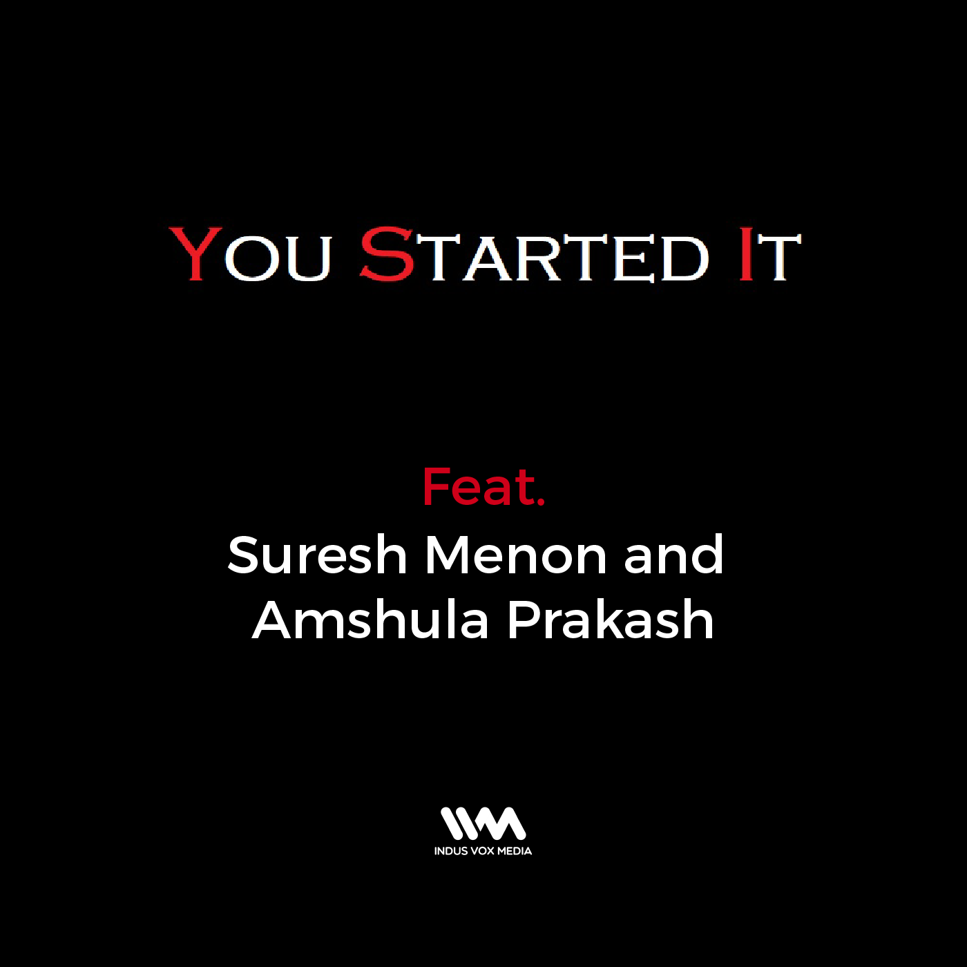 Ep. 03 feat. Suresh Menon and Amshula Prakash