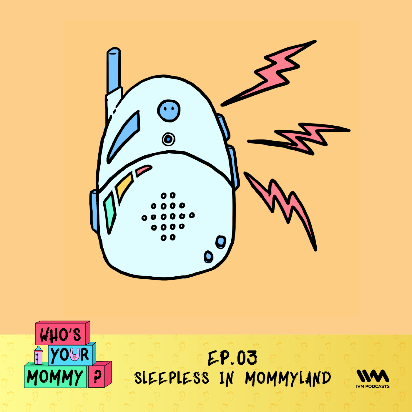 Ep. 03: Sleepless in Mommyland