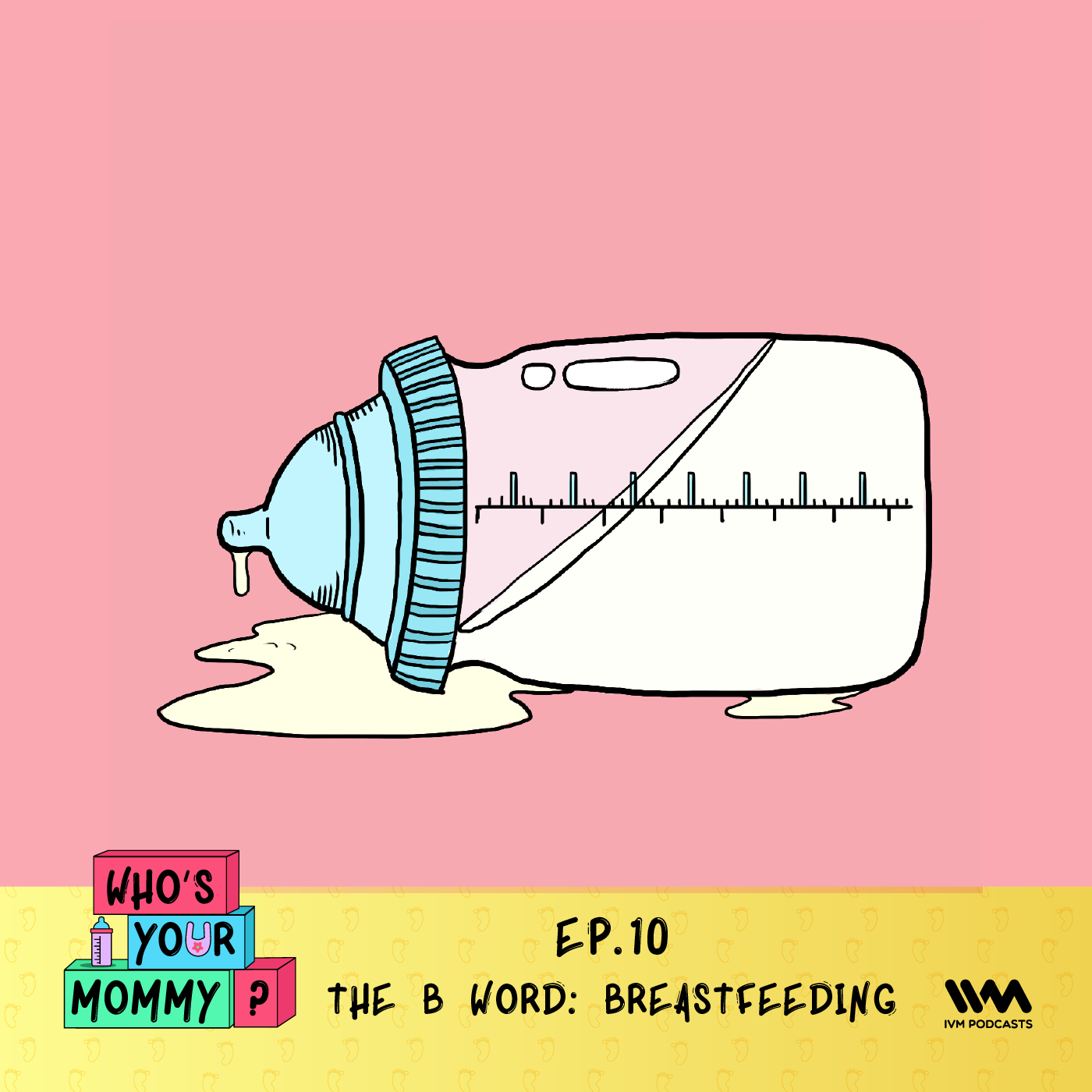 Ep. 10: The B Word: Breastfeeding