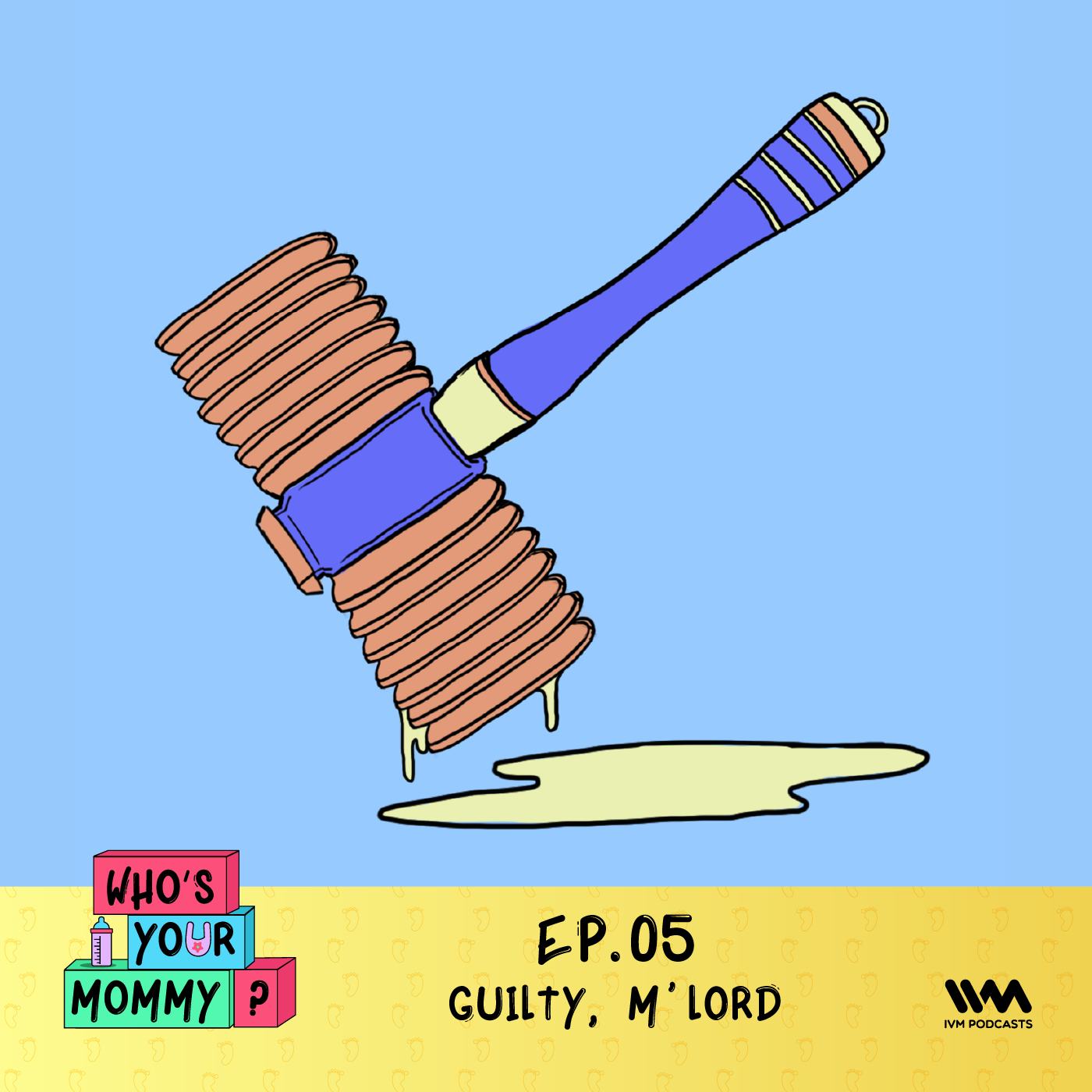 Ep. 05: Guilty, M'Lord
